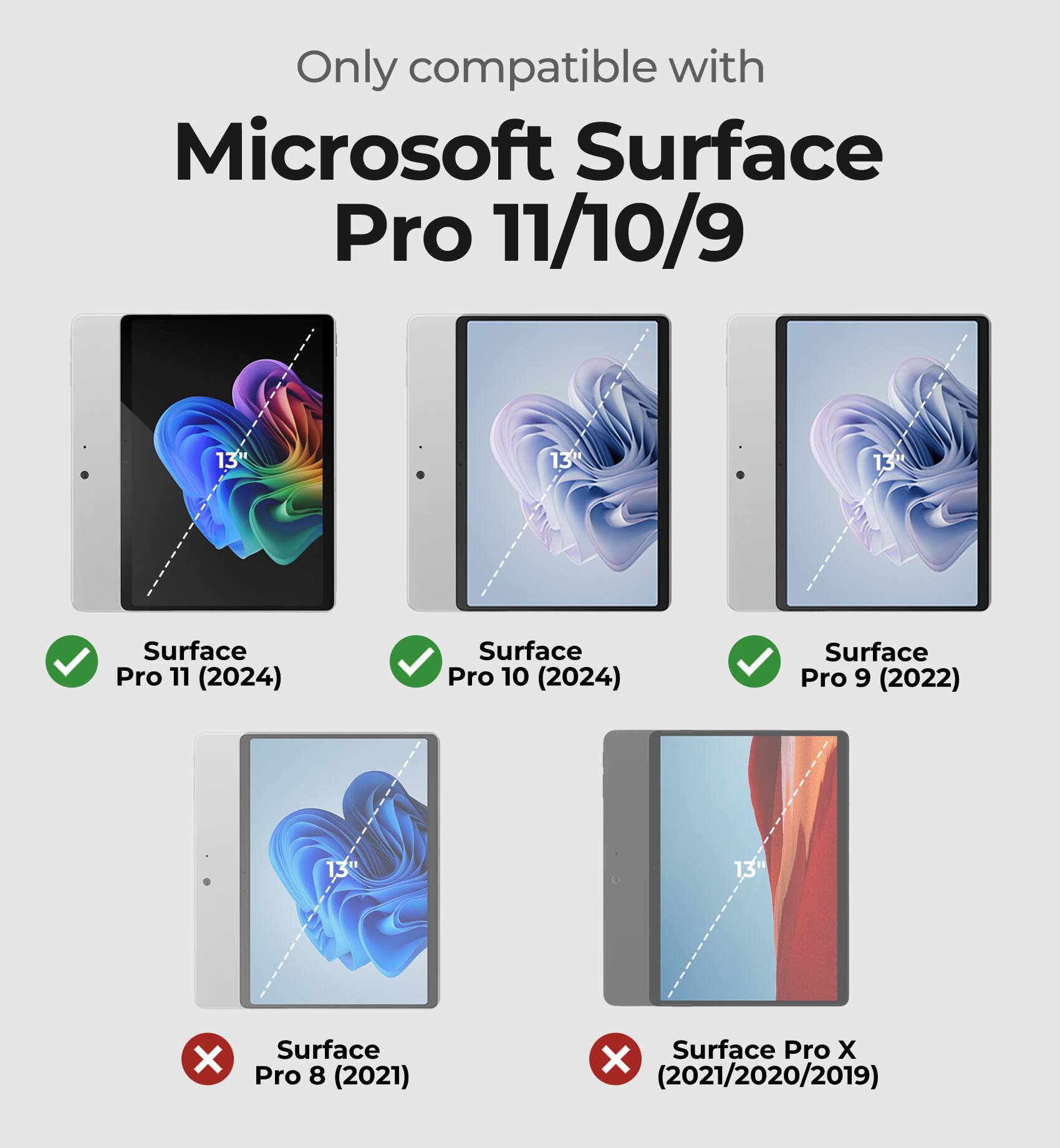 Only compatible with Microsoft Surface Pro 11/10/9

- Surface Pro 11 (2024)
- Surface Pro 10 (2024)
- Surface Pro 9 (2022)
- Surface Pro 8 (2021)
- Surface Pro X (2021/2020/2019)