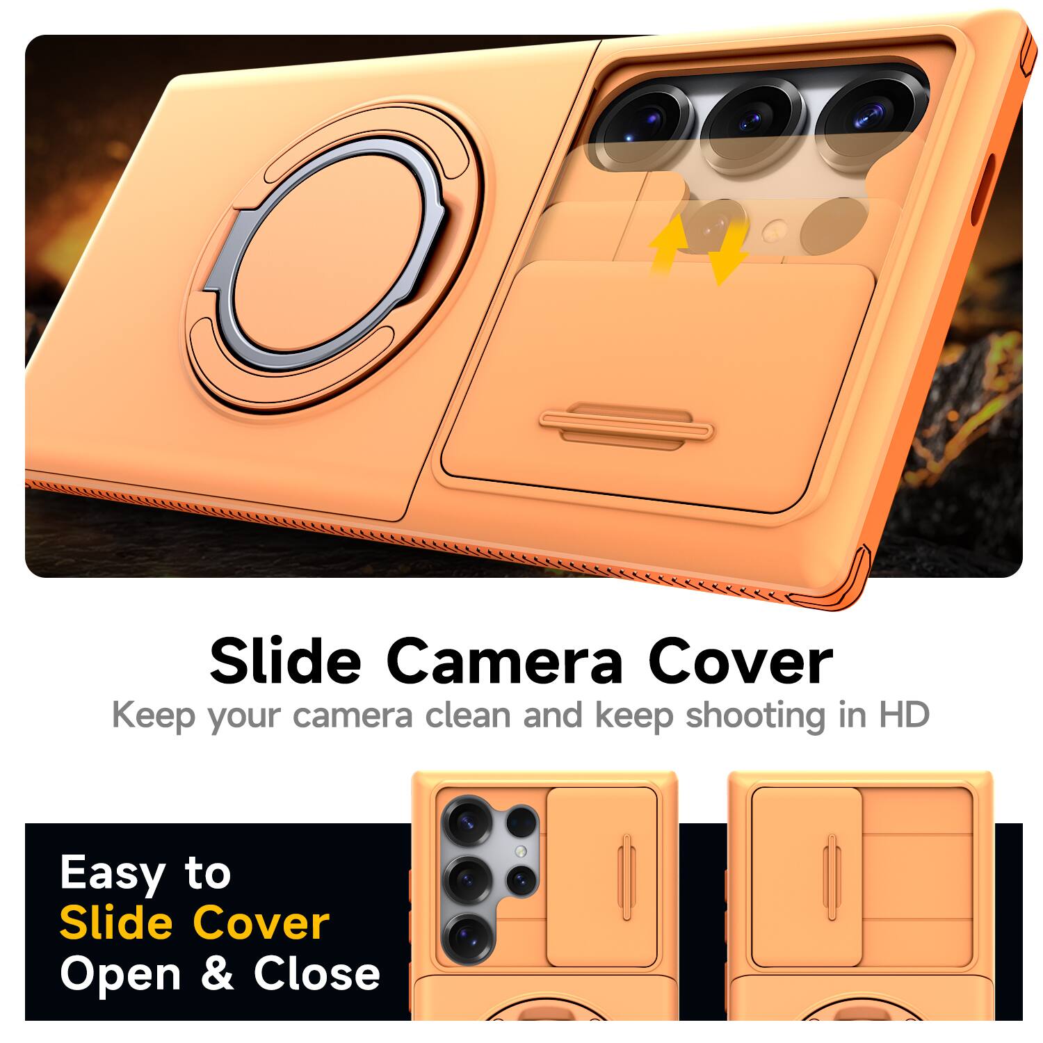 Slide Camera Cover  
Keep your camera clean and keep shooting in HD  

Easy to Slide Cover Open & Close
