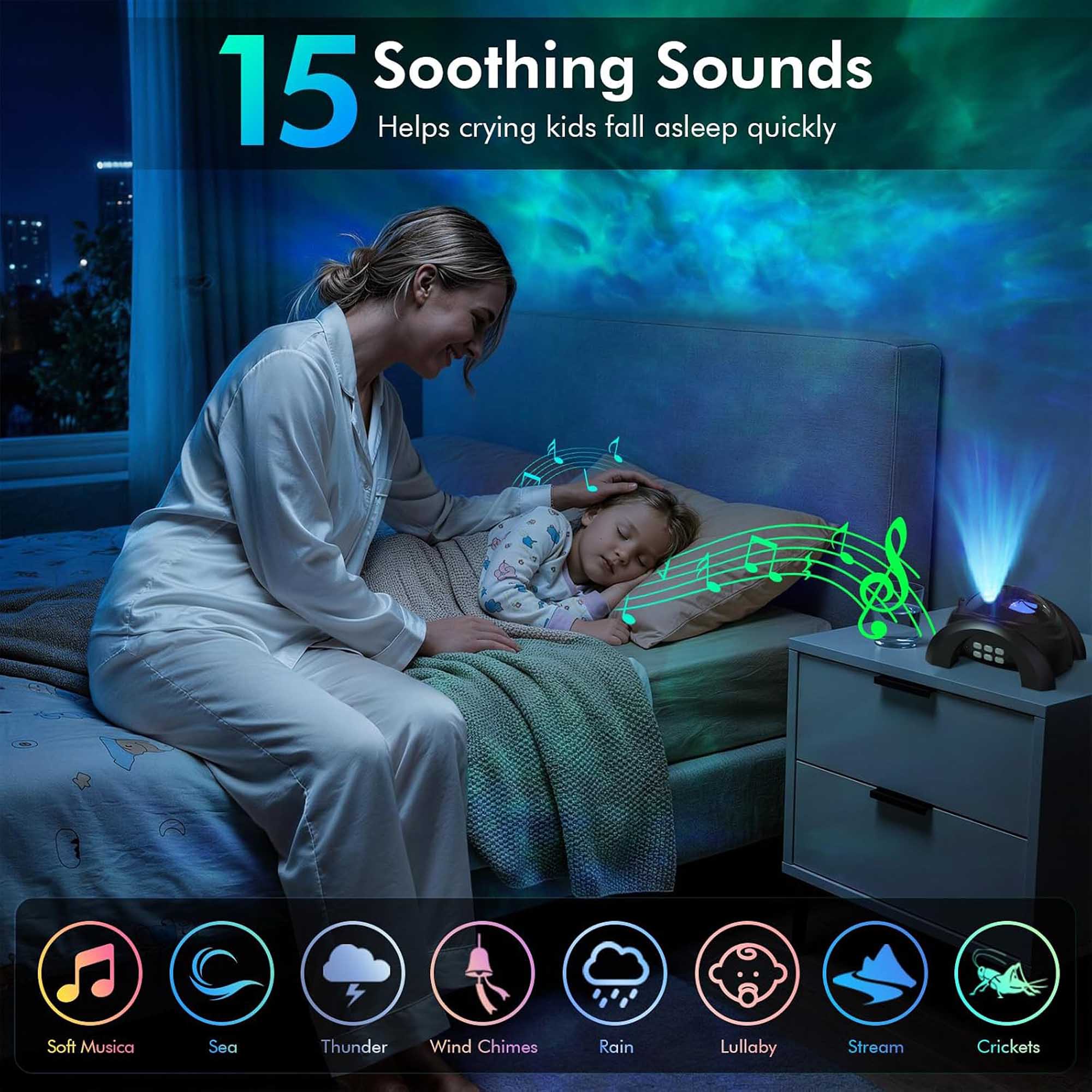 15 Soothing Sounds  
Helps crying kids fall asleep quickly

Soft Music  
Sea  
Thunder  
Wind Chimes  
Rain  
Lullaby  
Stream  
Crickets