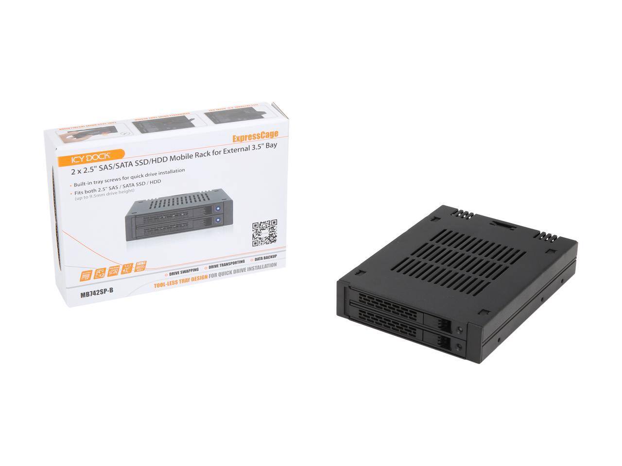 ExpressCage 3.5" Bay Rack for External ICY DOCK SSD/HDD Mobile x 2.5" SAS/SATA installation  
2 drive screws for quick Built-in tray SSD HDD SAS - SATA both 2.5" height)  
Fits drive to .9.5mm (up MB742SP-B BTS BACKUP DAIVT TRANEPORTING INSTALLATION DRIVI EHIPPING QUICK DRIVE DESIGN FOR BOL-LESS TRAY TOOL