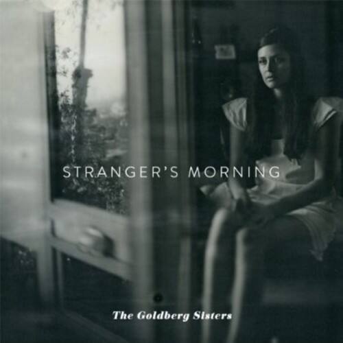 The Goldberg Sisters - Stranger's Morning  - COMPACT DISCS