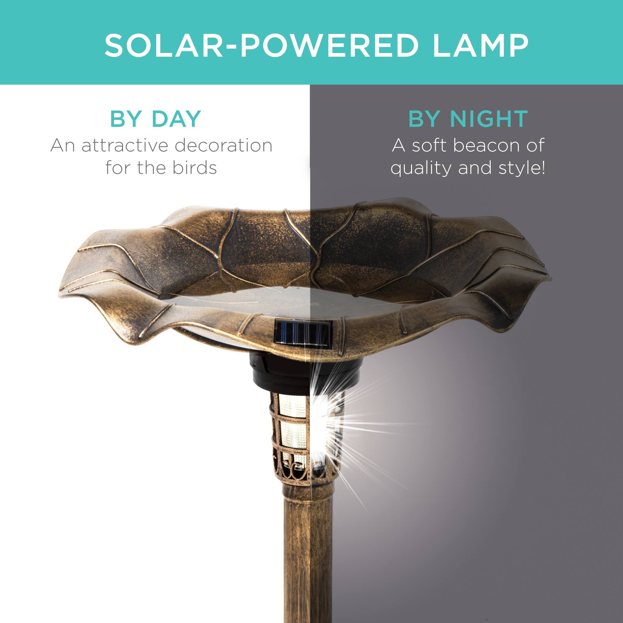 SOLAR-POWERED LAMP

BY DAY  
An attractive decoration for the birds

BY NIGHT  
A soft beacon of quality and style!