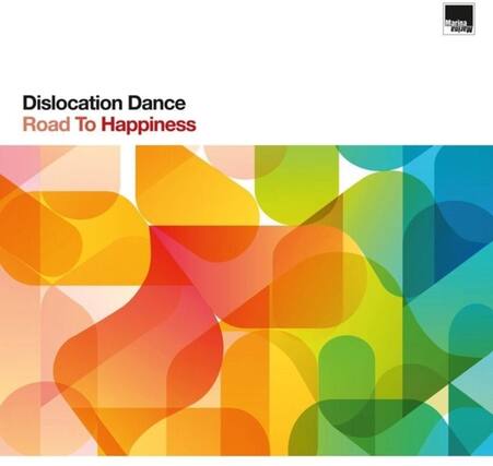 Dislocation Dance
Road To Happiness