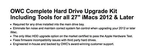 OWC Complete Hard Drive Upgrade Kit Including Tools for all 27" iMacs 2012 & Later

- Required for any drive installed into the main drive bay.
- Eliminate fan noise and maintain correct system fan control when upgrading your 2012 or later iMac.
- The only iMac HDD upgrade option on the market certified to pass the Apple Hardware Test.
- Fixes firmware incompatibility issues with third-party hard drives.
- Engineered in-house and backed by OWC's award-winning customer support.