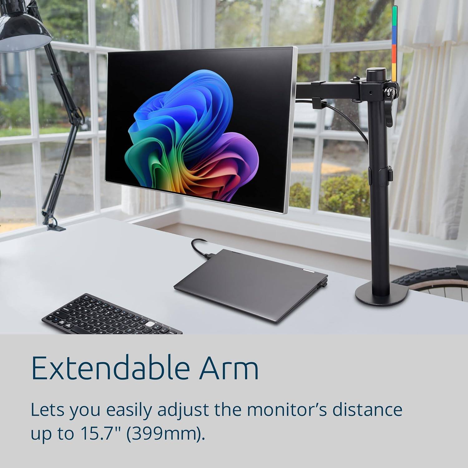 Extendable Arm  
Lets you easily adjust the monitor's distance up to 15.7" (399mm).