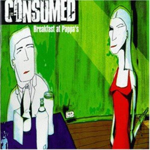 Consumed - Consumed : Breakfast at Pappa's   - COMPACT DISCS [CD]
