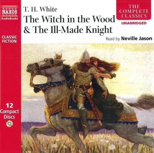 T. White H. - Witch in the Wood & Ill-Made Knight   - AUDIO BOOKS [CD] price history on PriceWatchPro