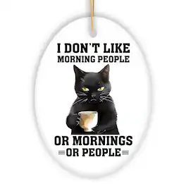 OrnamentallyYou - I Dont Like Morning People Quirky Cat Cute and Funny Christmas Gift - Multi-colored