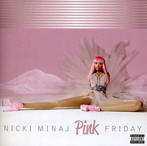 NICKI MINAJ  
Pink Friday  
PARENTAL ADVISORY EXPLICIT CONTENT