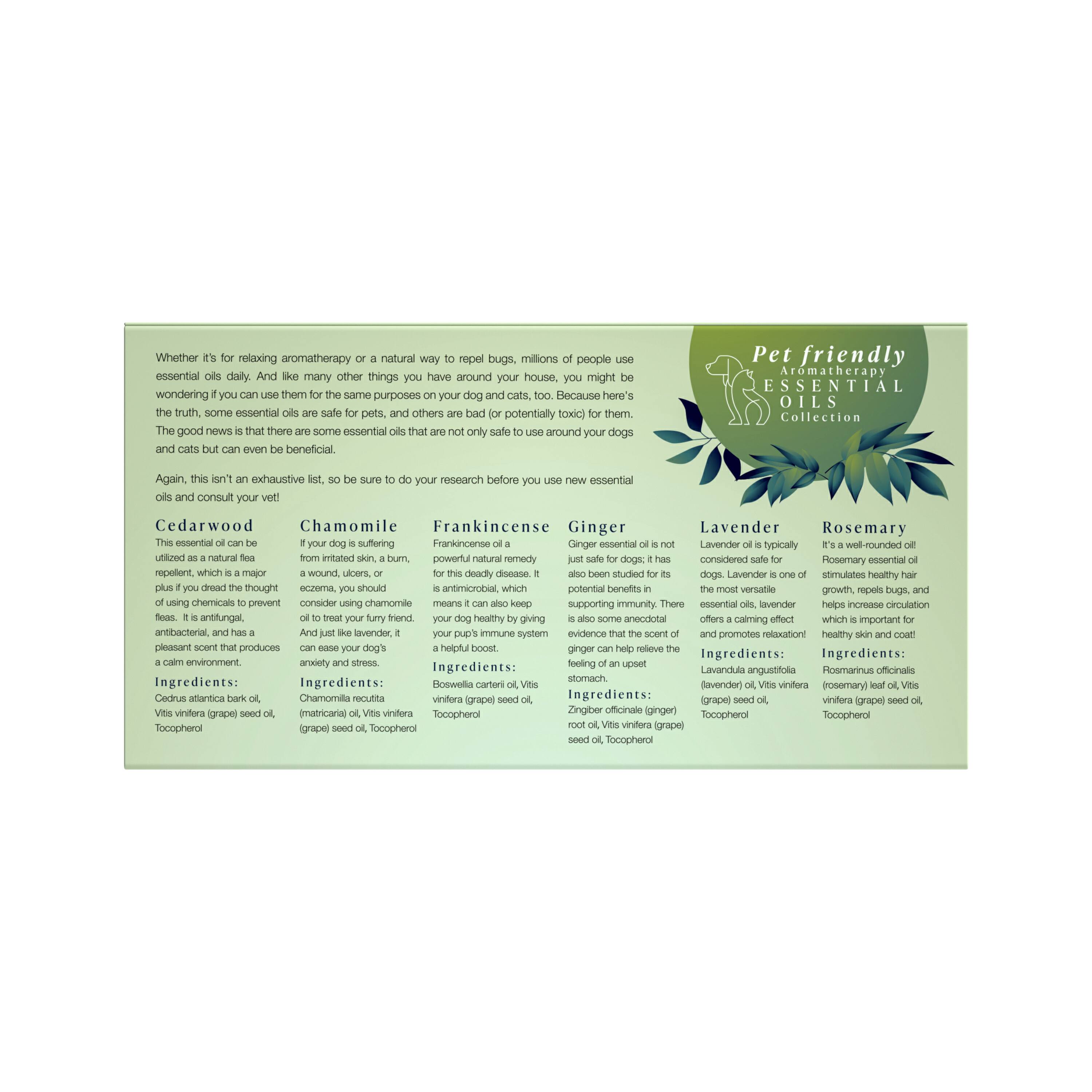 Whether it's for relaxing aromatherapy or a natural way to repel bugs, millions of people use essential oils daily. And like many other things you have around your house, you might be wondering if you can use them for the same purposes on your dog or cats. Because here's the truth, some essential oils are safe for pets, and others are bad (or potentially toxic) for them. The good news is that there are some essential oils that are not only safe to use on your dogs and cats but can even be beneficial.

Again, this isn't an exhaustive list, so be sure to do your research before you use essential oils on your pets and consult your vet.

Cedarwood
Chamomile
Frankincense
Ginger
Lavender
Rosemary

Cedarwood
Chamomile
Frankincense
Ginger
Lavender
Rosemary

Cedarwood
Chamomile
Frankincense
Ginger
Lavender
Rosemary

Cedarwood
Chamomile
Frankincense
Ginger
Lavender
Rosemary

Cedarwood
Chamomile
Frankincense
Ginger
Lavender
Rosemary

Cedarwood
Chamomile
Frankincense
Ginger
Lavender
Rosemary

Cedarwood
Chamomile
Frankincense
Ginger
Lavender
Rosemary

Cedarwood
Chamomile
Frankincense
Ginger
Lavender
Rosemary

Cedarwood
Chamomile
Frankincense
Ginger
Lavender
Rosemary

Cedarwood
Chamomile
Frankincense
Ginger
Lavender
Rosemary

Cedarwood
Chamomile
Frankincense
Ginger
Lavender
Rosemary

Cedarwood
Chamomile
Frankincense
Ginger
Lavender
Rosemary

Cedarwood
Chamomile
Frankincense
Ginger
Lavender
Rosemary

Cedarwood
Chamomile
Frankincense
Ginger
Lavender
Rosemary

Cedarwood
Chamomile
Frankincense
Ginger
Lavender
Rosemary

Cedarwood
Chamomile