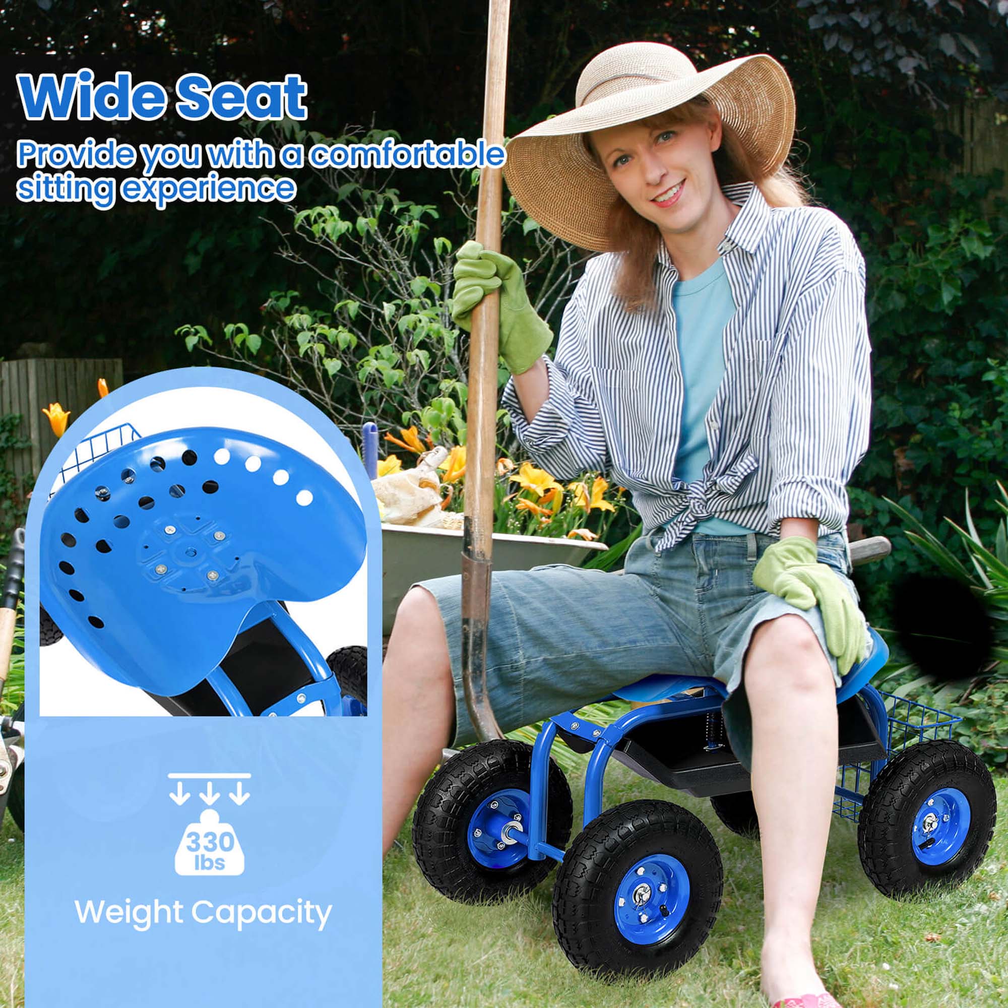 Wide Seat  
Provide you with a comfortable sitting experience  

330 lbs Weight Capacity