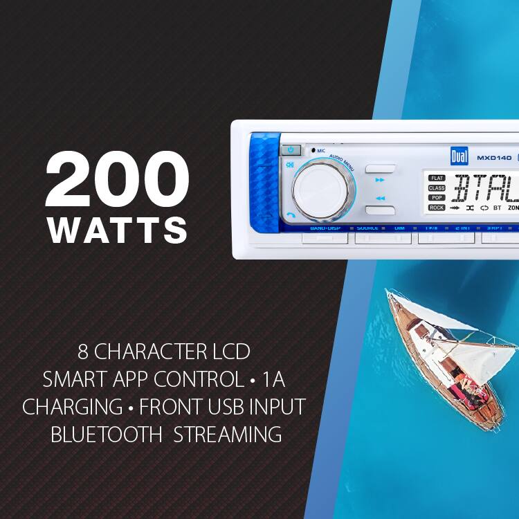 200 WATTS

Dual MXD140

FLAT CLASS BTAL POP ROCK

8 CHARACTER LCD

SMART APP CONTROL

1A CHARGING

FRONT USB INPUT

BLUETOOTH STREAMING