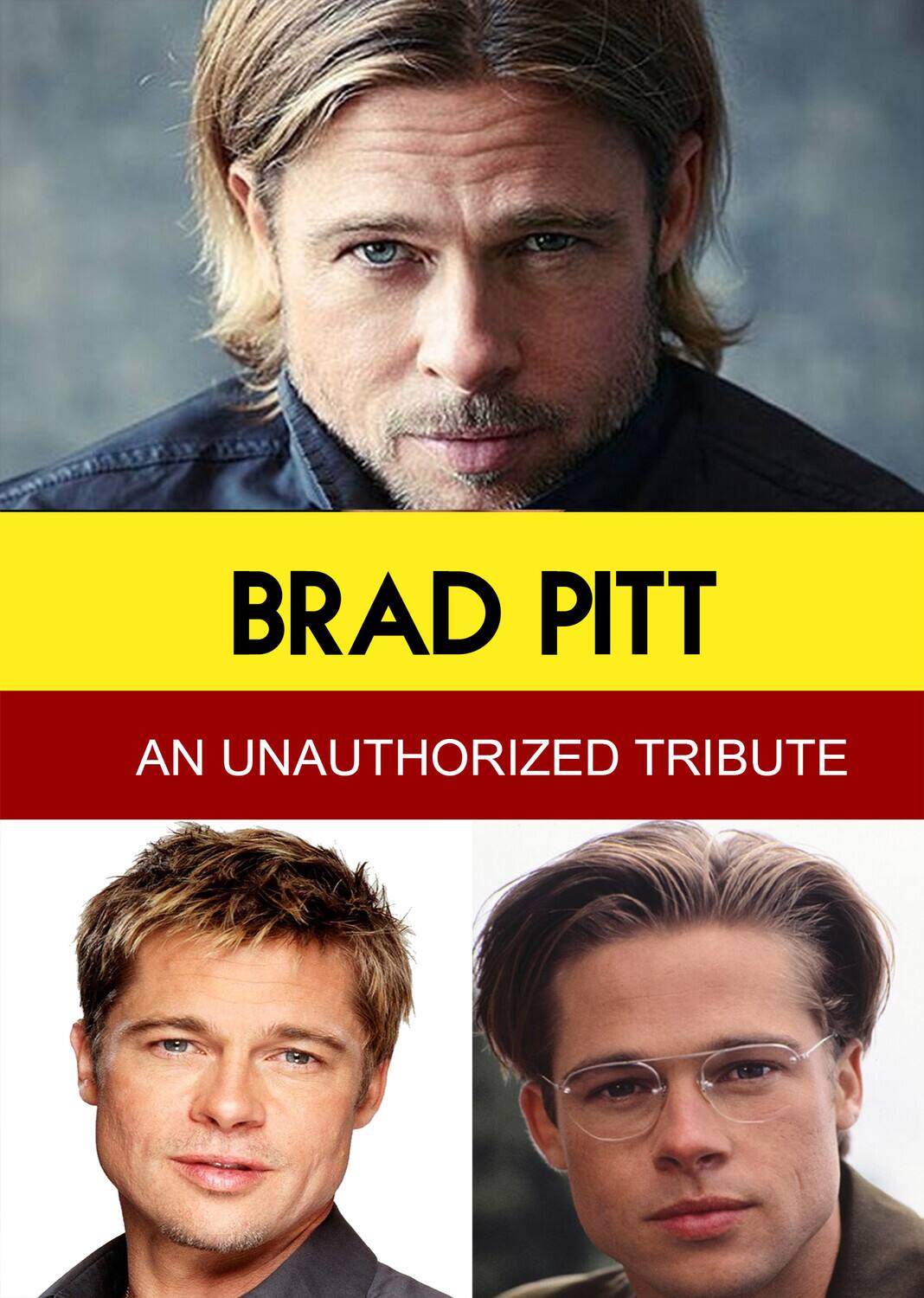 Front. Brad Pitt - An Unauthorized Tribute   - DVD.