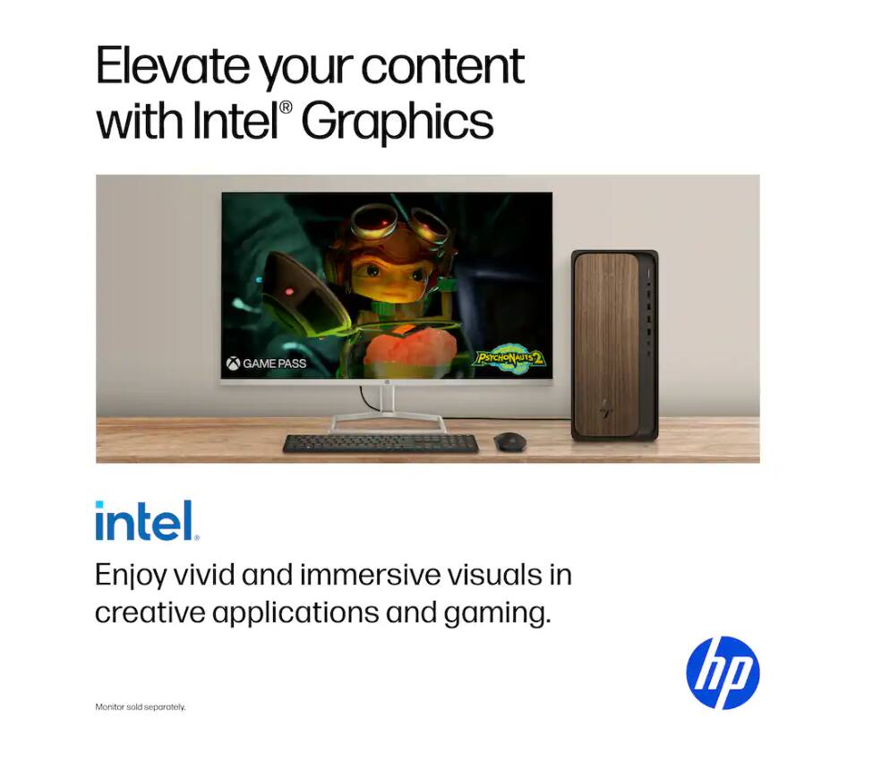 Elevate your content with Intel® Graphics GAME PASS

Enjoy vivid and immersive visuals in creative applications and gaming.

intel.

Monitor sold separately.
