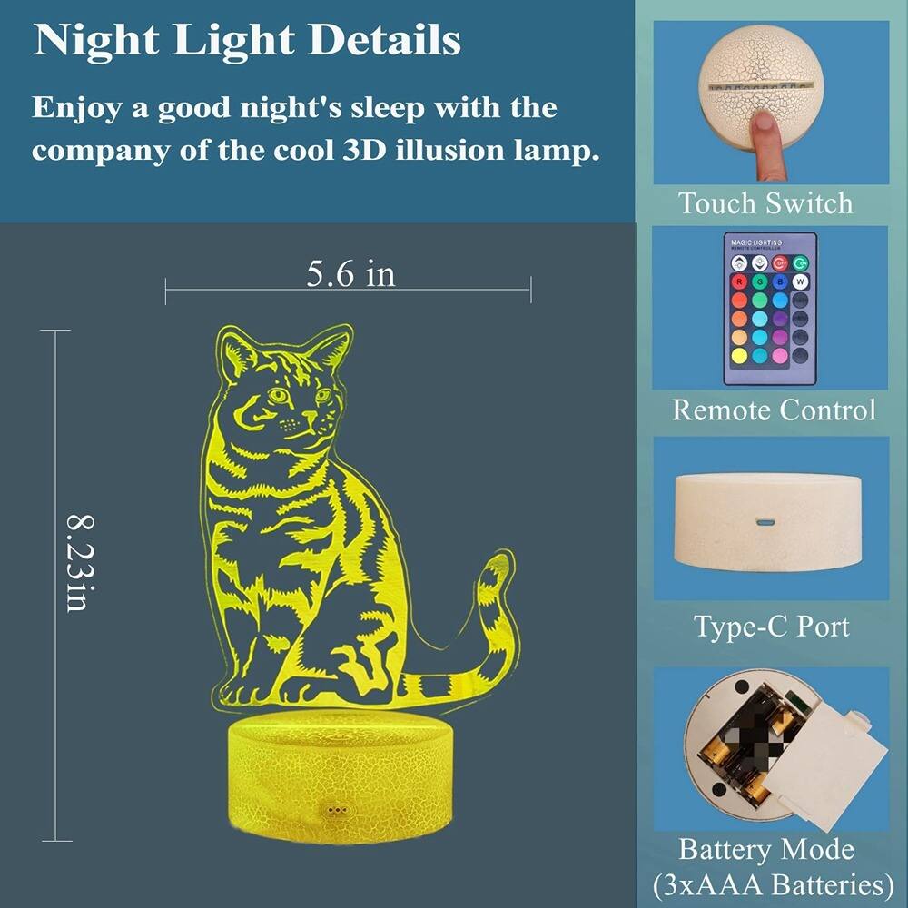 Night Light Details  
Enjoy a good night's sleep with the company of the cool 3D illusion lamp.  

Touch Switch  
Remote Control  
Type-C Port  
Battery Mode (3xAAA Batteries)  

Dimensions:  
Height: 8.23 in  
Width: 5.6 in