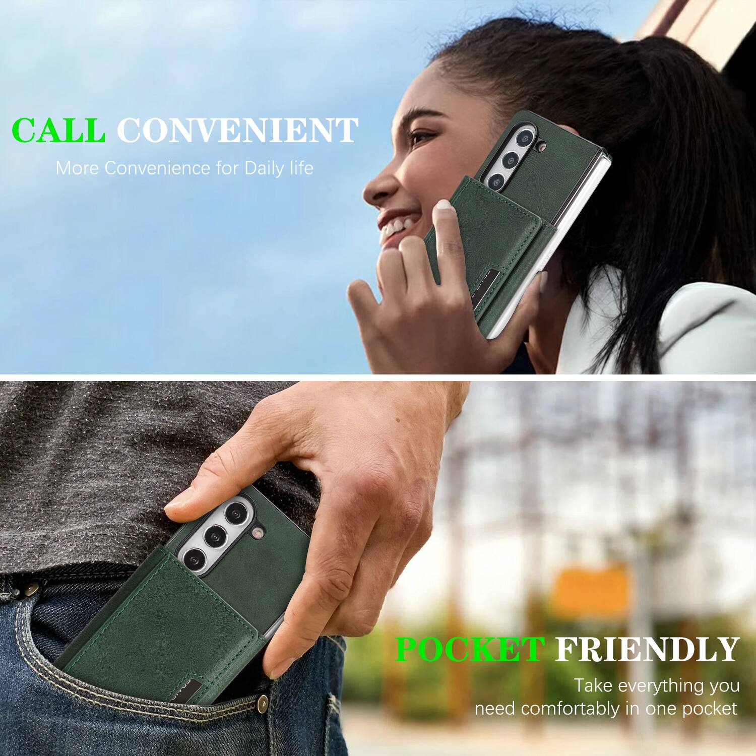 CALL CONVENIENT  
More Convenience for Daily life  

POCKET FRIENDLY  
Take everything you need comfortably in one pocket