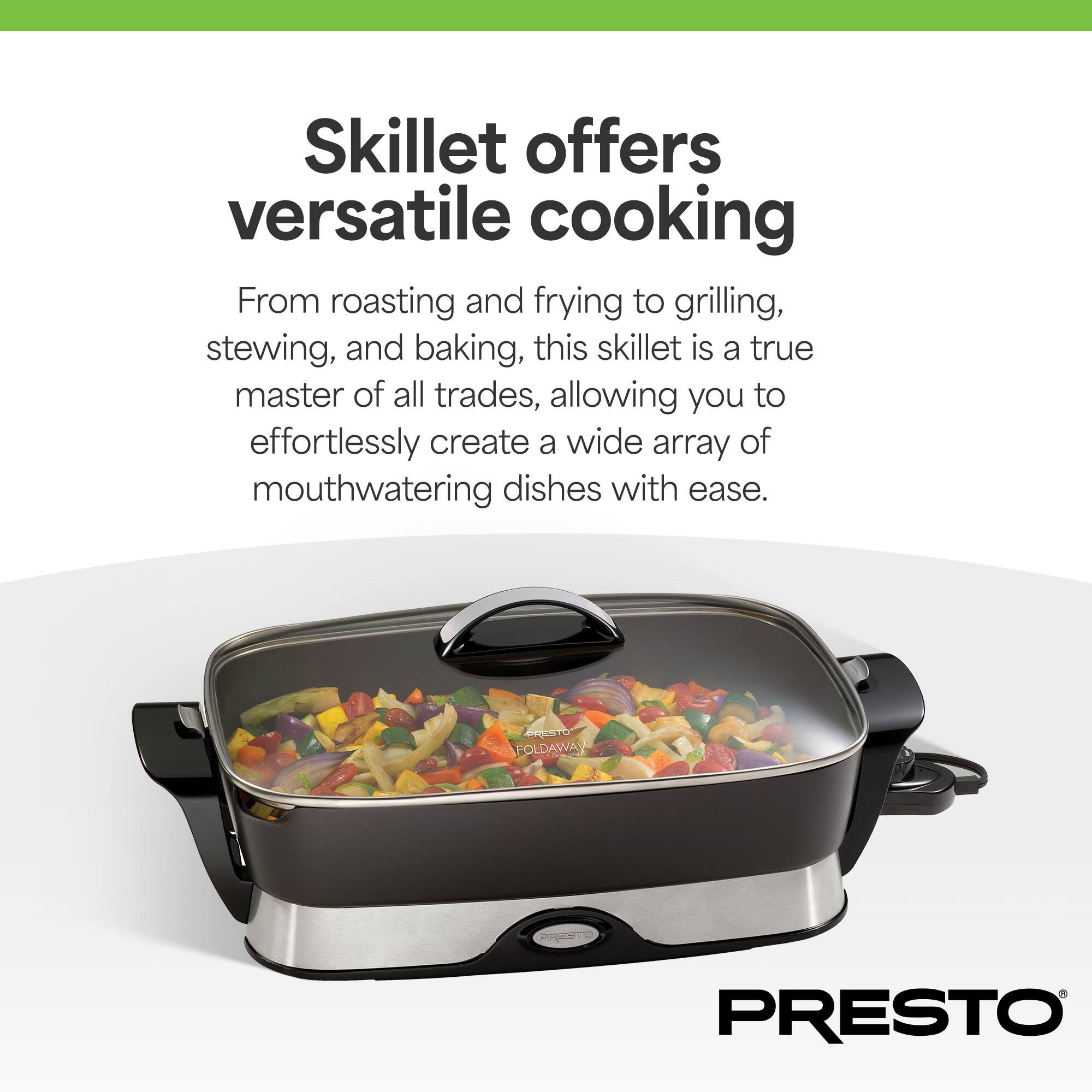 Skillet offers versatile cooking

From roasting and frying to grilling, stewing, and baking, this skillet is a true master of all trades, allowing you to effortlessly create a wide array of mouthwatering dishes with ease.

A FOLD-AWAY PRESTO