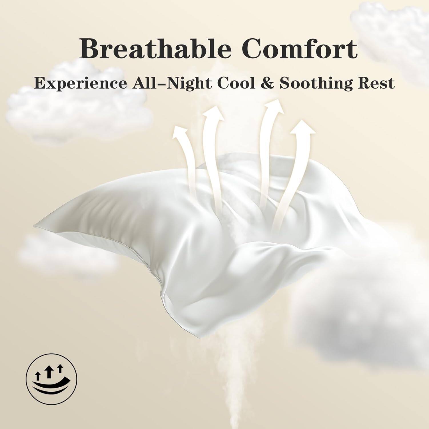 Breathable Comfort  
Experience All-Night Cool & Soothing Rest
