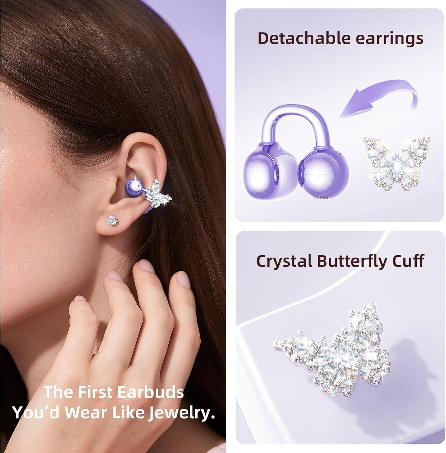Detachable earrings  
Crystal Butterfly Cuff  
The First Earbuds You'd Wear Like Jewelry.