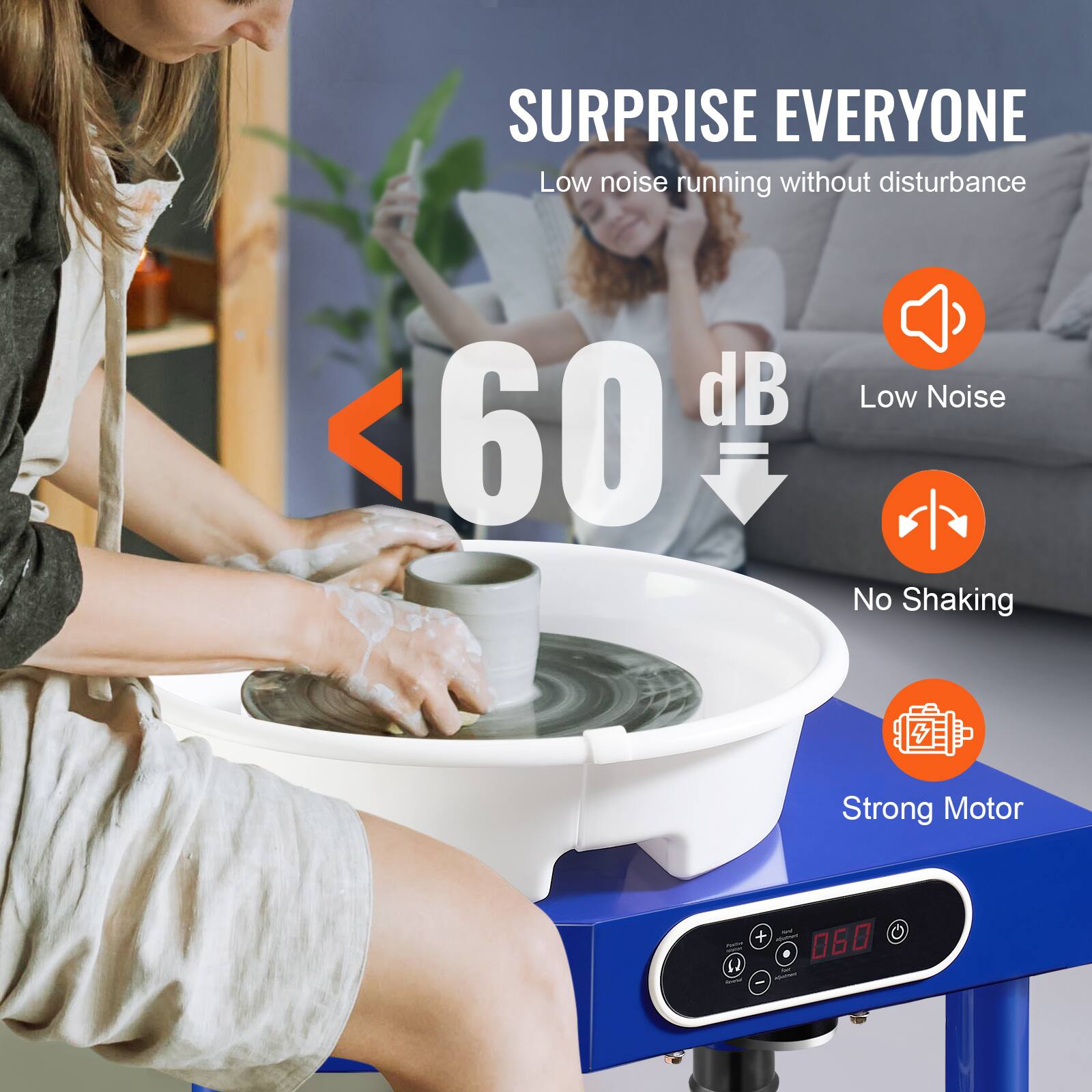 SURPRISE EVERYONE
Low noise running without disturbance
60 dB
Low Noise
No Shaking
Strong Motor