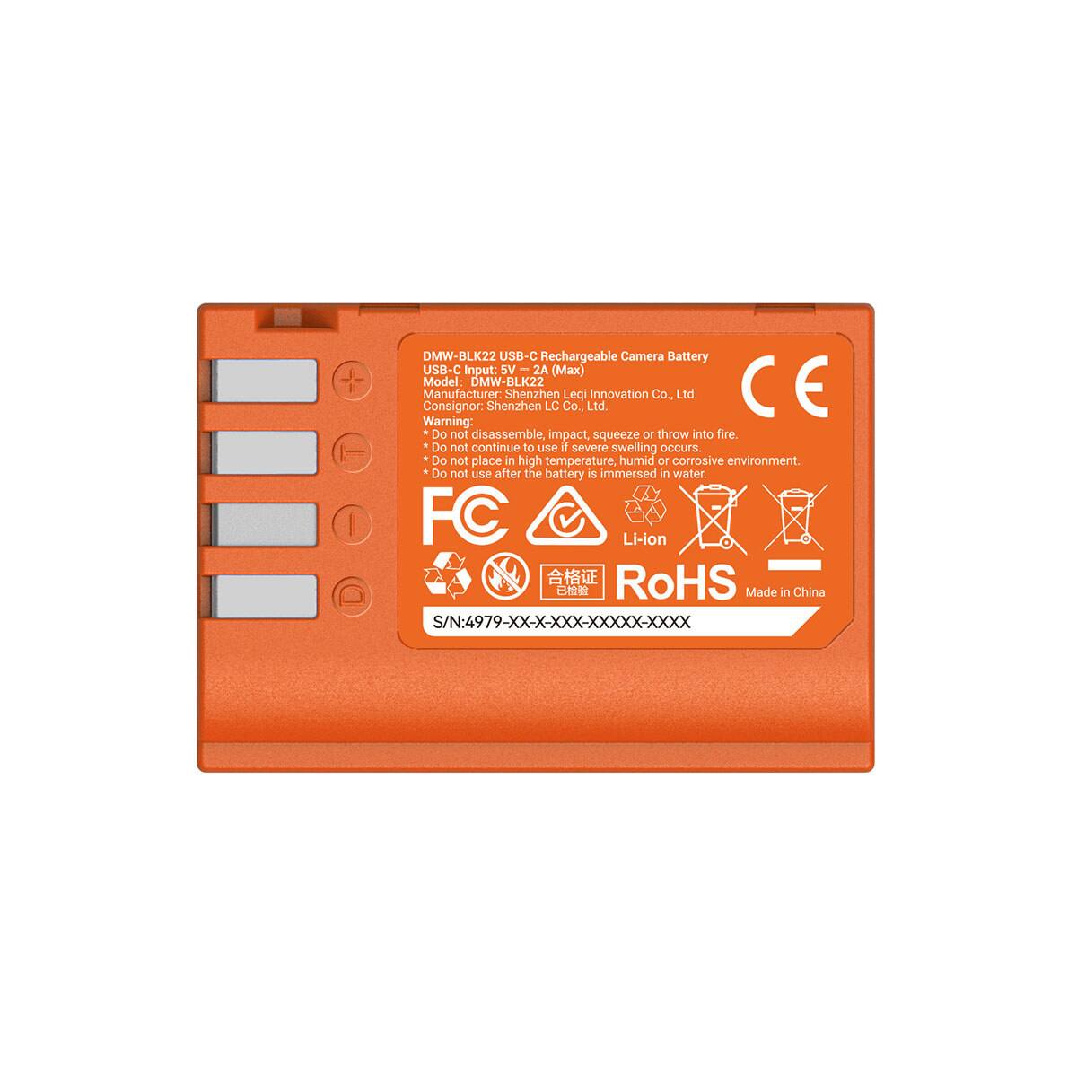 DMW-BLK22 USB-C Rechargeable Camera Battery  
USB-C Input: 5V 2A (Max)  
Model: DMW-BLK22  
Manufacturer: Shenzhen LC Co., Ltd.  
Consignor: Shenzhen Legi Innovation Co., Ltd.  

CE Warning:  
- Do not disassemble, impact, squeeze or throw into fire.  
- Do not continue to use if severe swelling occurs.  
- Do not place in high temperature, humid or corrosive environment.  
- Do not use after the battery is immersed in water.  

FC Li-ion  
RoHS  
Made in China  
S/N: 4979-XX-X-XXXX-XXXX