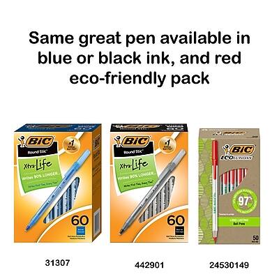 Same great pen available in blue or black ink, and red eco-friendly pack

BIC Round Stic Xtra Life
Writes 90% Longer
60 Pens
31307

BIC Round Stic Xtra Life
Writes 90% Longer
60 Pens
442901

BIC ECO Round Stic
97
50 Pens
24530149