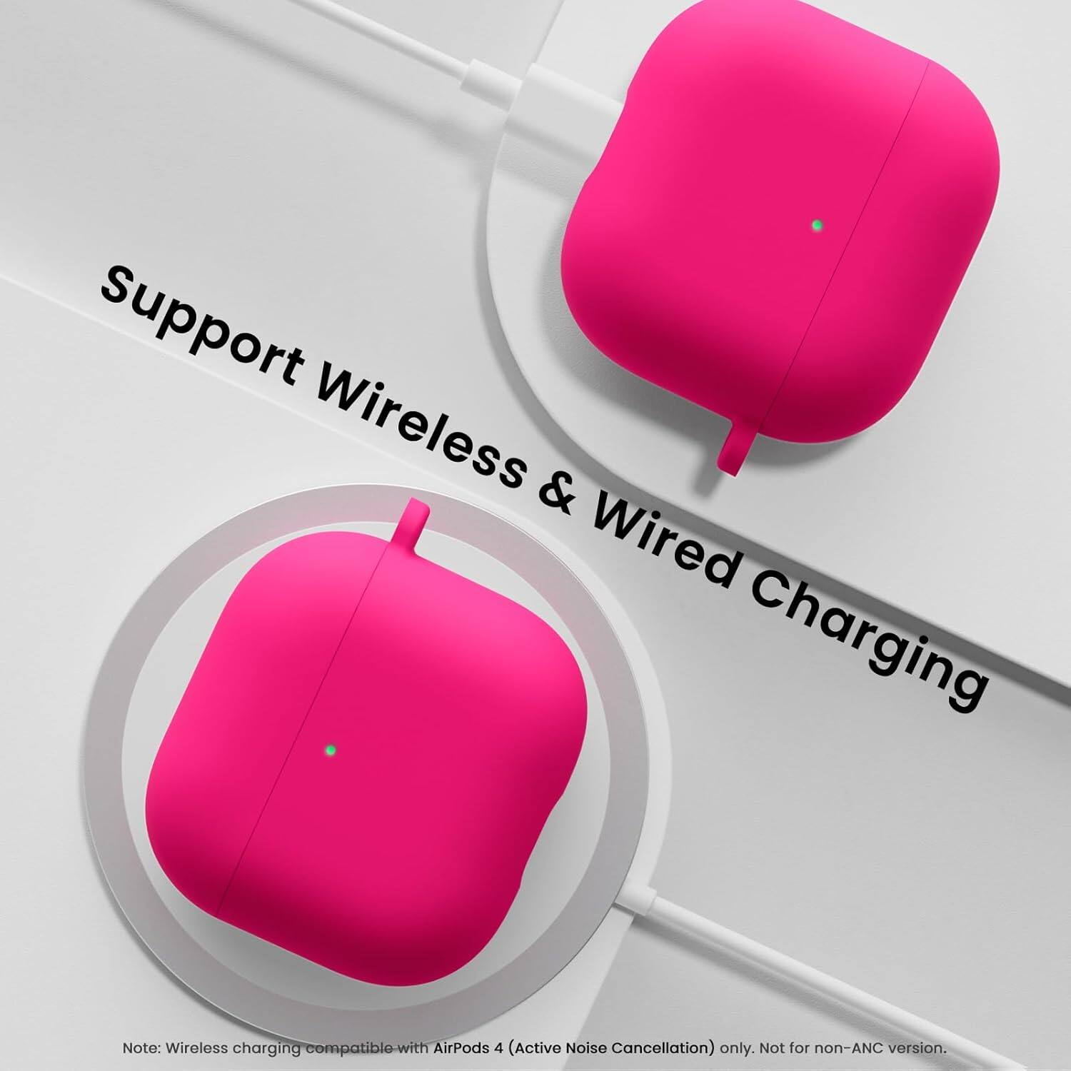 Support Wireless & Wired Charging

Note: Wireless charging compatible with AirPods 4 (Active Noise Cancellation) only. Not for non-ANC version.