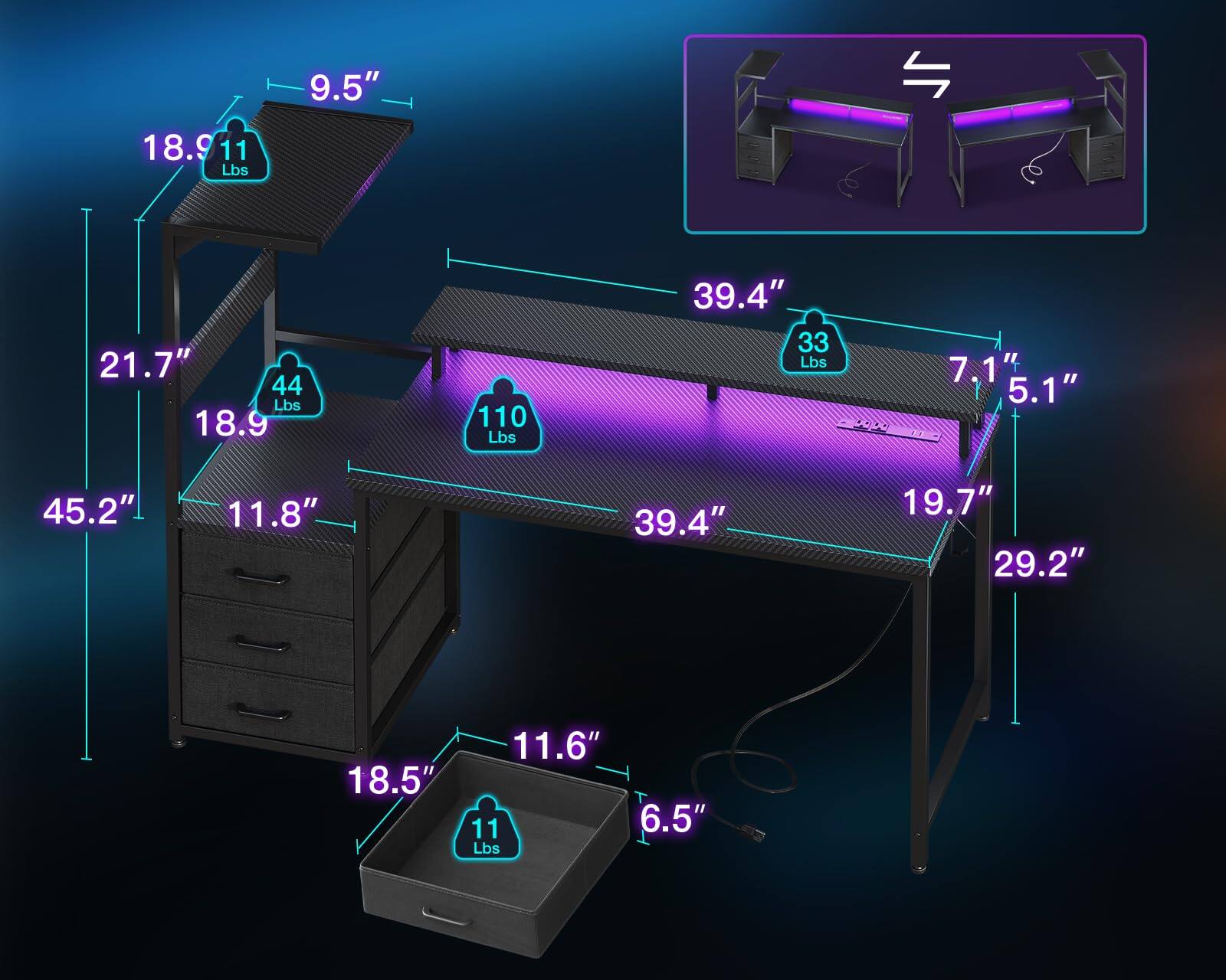 9.5"  
18.9" x 11" (11 Lbs)  
21.7" x 18.9" (44 Lbs)  
39.4" x 110 Lbs  
7.1" x 5.1"  
45.2" x 11.8"  
39.4" x 19.7" x 29.2"  
18.5" x 11.6" x 6.5" (11 Lbs)
