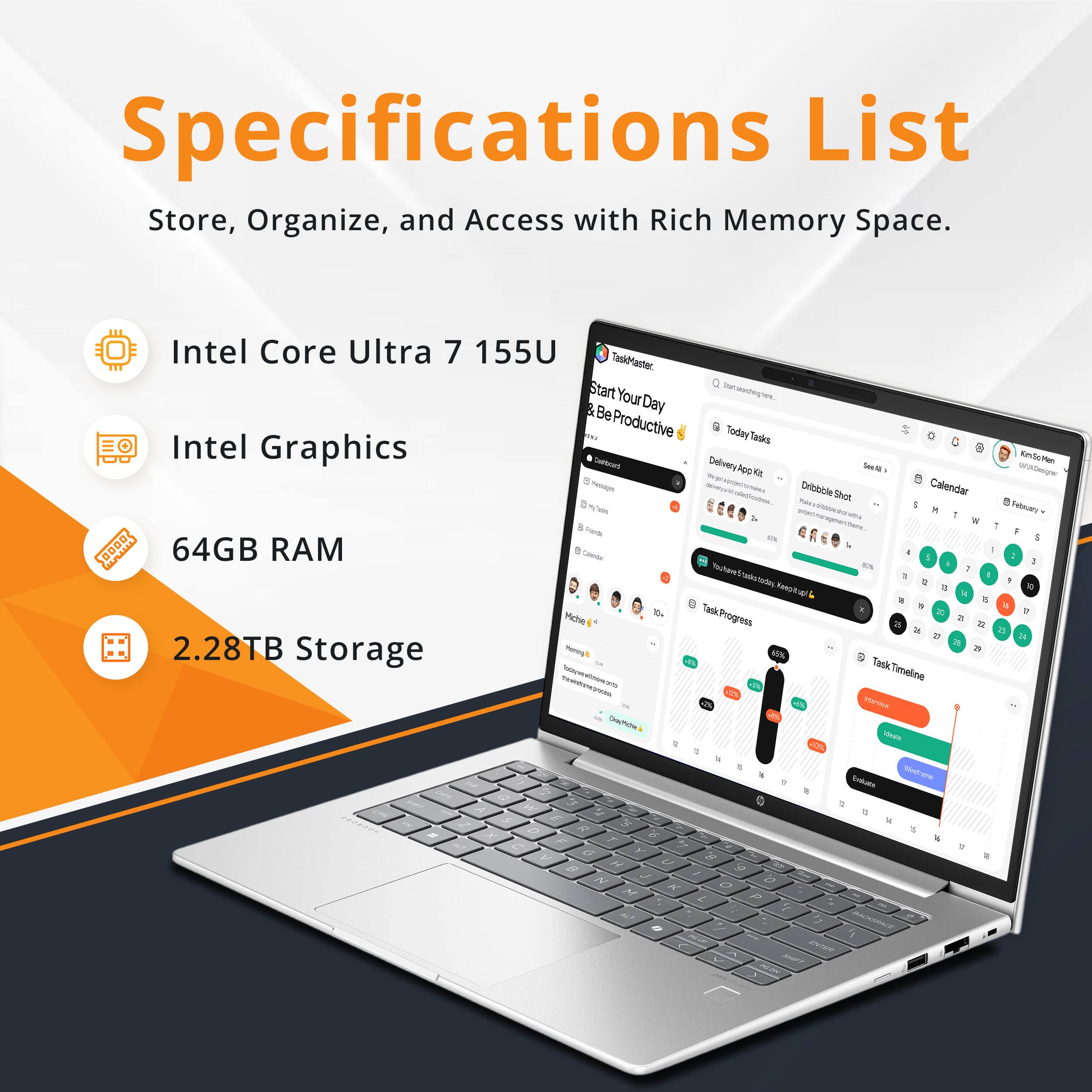 Specifications List  
Store, Organize, and Access with Rich Memory Space.

- Intel Core Ultra 7 155U
- Intel Graphics
- 64GB RAM
- 2.28TB Storage
