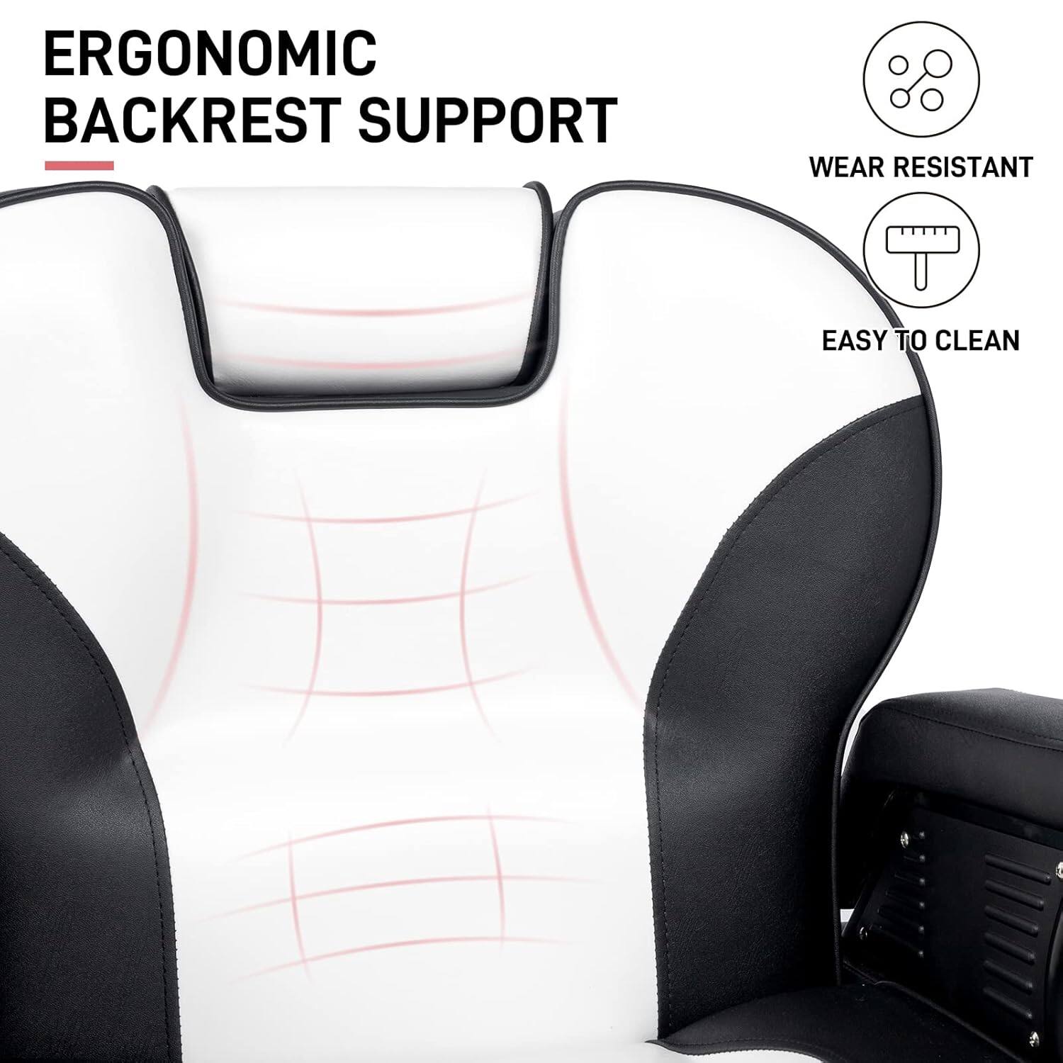 ERGONOMIC BACKREST SUPPORT  
WEAR RESISTANT  
EASY TO CLEAN