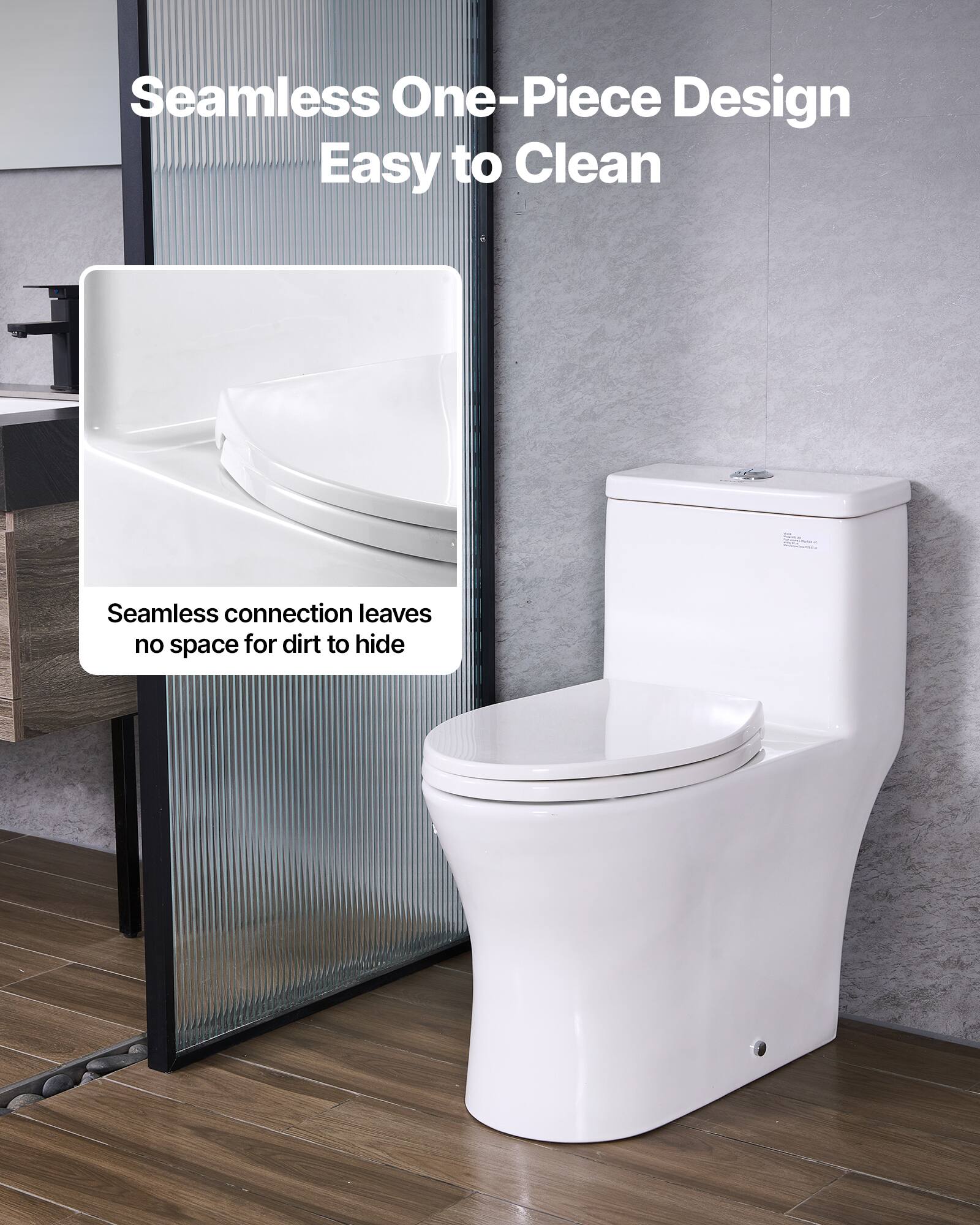 Seamless One-Piece Design  
Easy to Clean  

Seamless connection leaves no space for dirt to hide