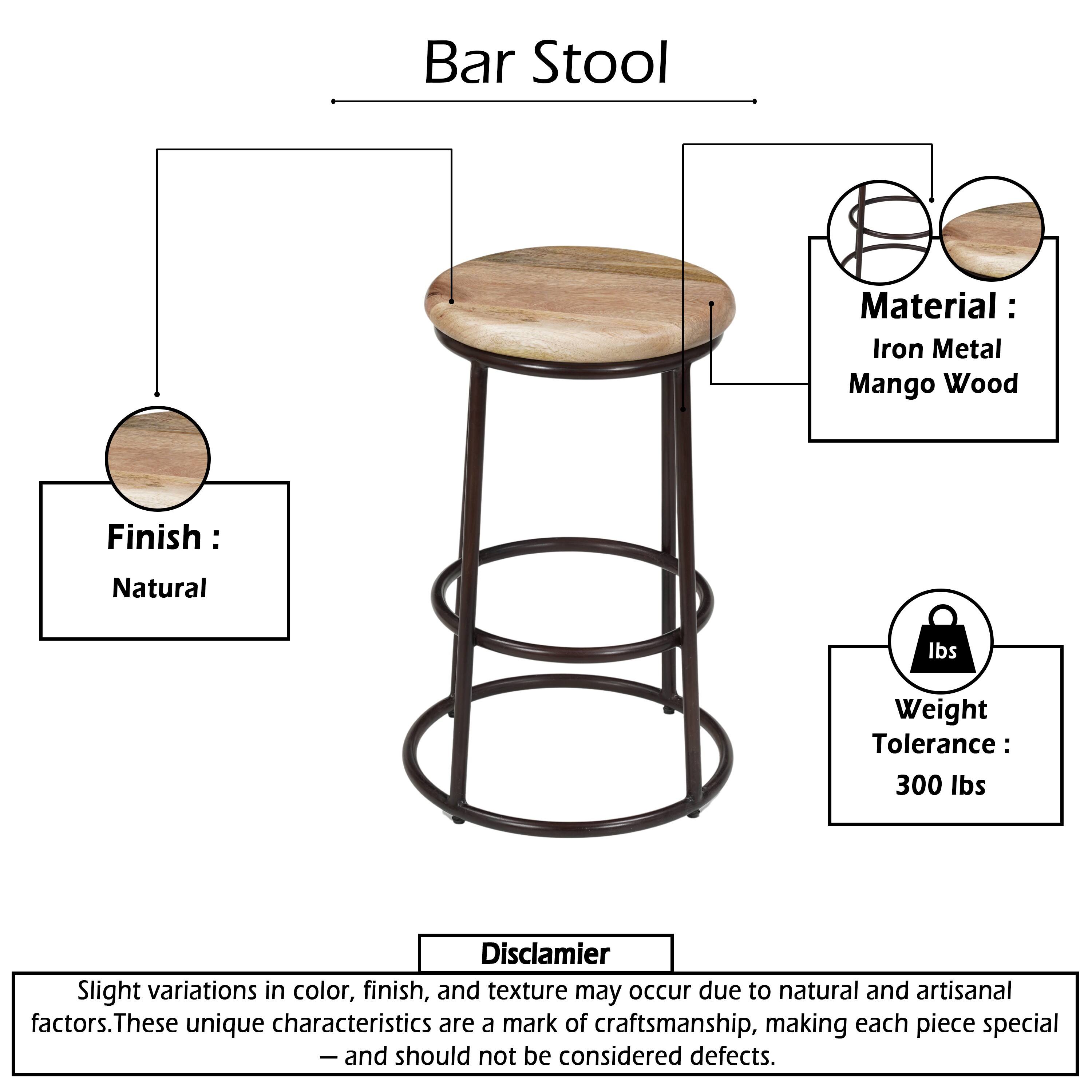 Bar Stool  
Material: Iron Metal Mango Wood  
Finish: Natural  
Weight Tolerance: 300 lbs  

Disclaimer: Slight variations in color, finish, and texture may occur due to natural and artisanal factors. These unique characteristics are a mark of craftsmanship, making each piece special - and should not be considered defects.