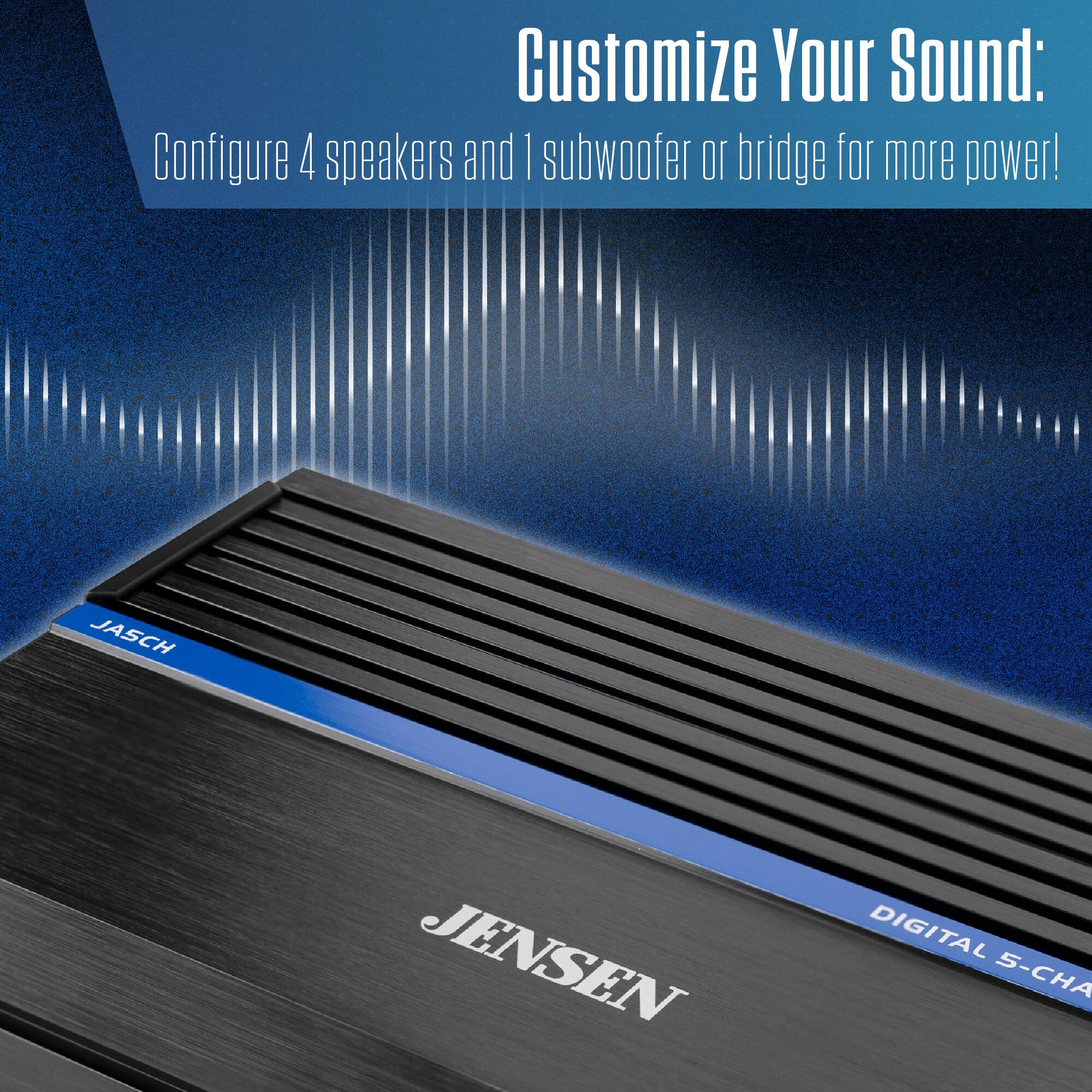 Customize Your Sound:  
Configure 4 speakers and 1 subwoofer or bridge for more power!  

JASCH  
JENSEN  
DIGITAL 5-CHA