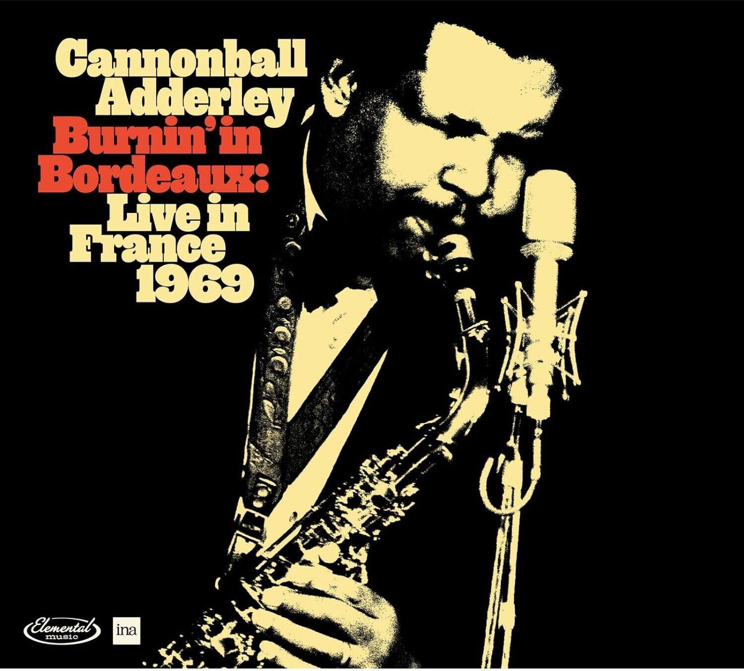 Cannonball Adderley - Burnin' In Bordeaux: Live In France 1969   - COMPACT DISCS [CD] price history on PriceWatchPro