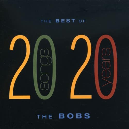 The Bobs - Best of the Bobs: 20 Songs from 20 Years  - COMPACT DISCS
