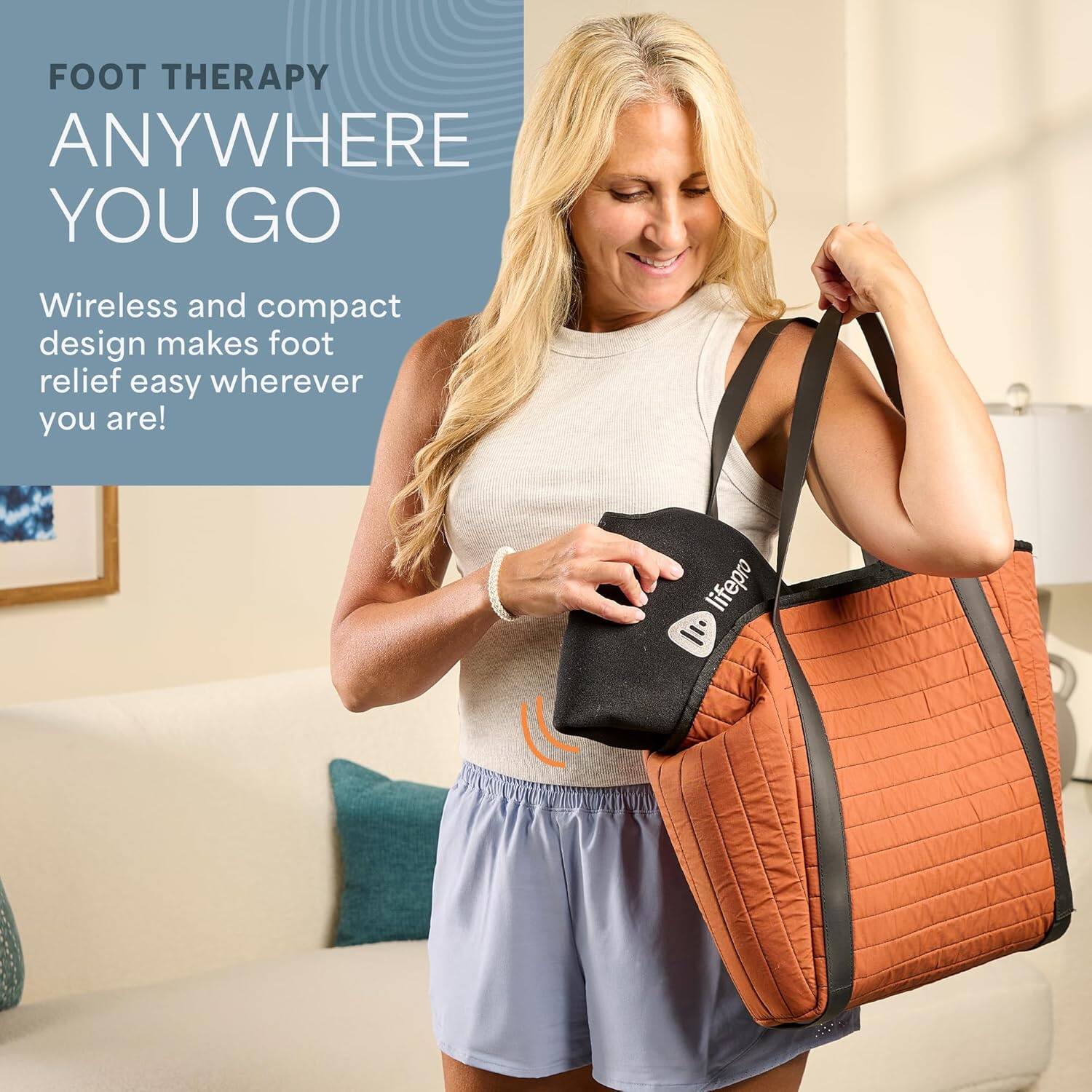 FOOT THERAPY  
ANYWHERE YOU GO  

Wireless and compact design makes foot relief easy wherever you are!