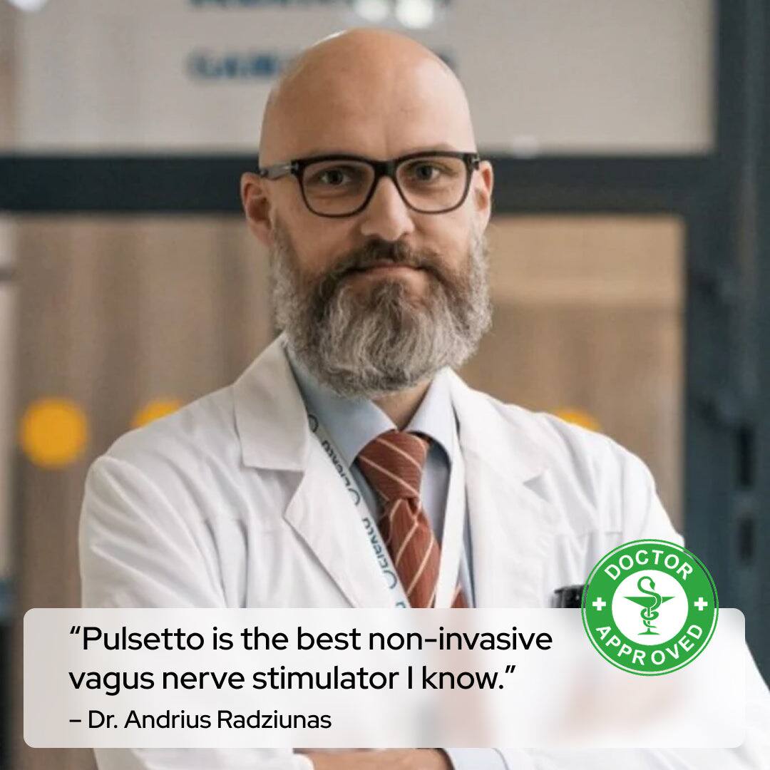 DIVATO Ociento + DOCTOR + "Pulsetto is the best non-invasive APPROVED vagus nerve stimulator I know." - Dr. Andrius Radziunas