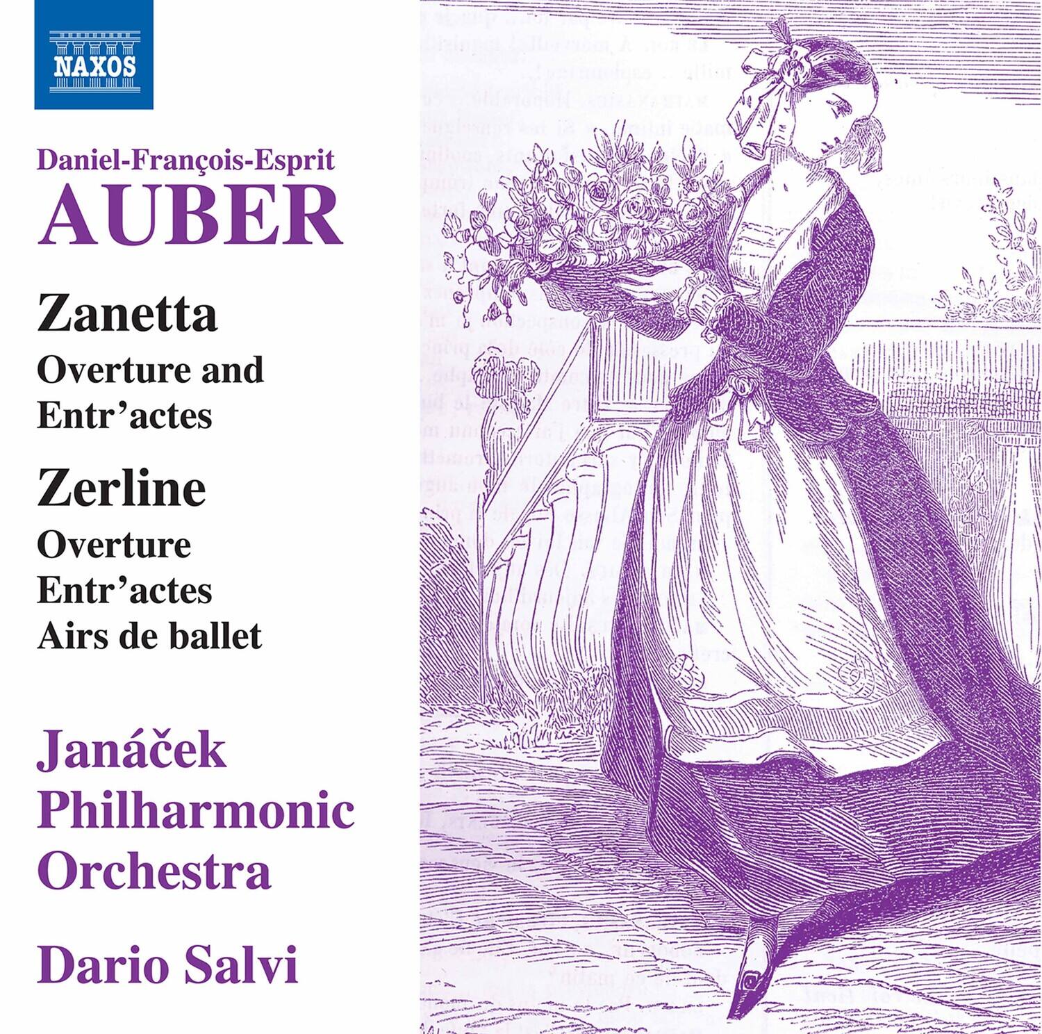 Daniel-François-Esprit AUBER

Zanetta  
Overture and Entr'actes

Zerline  
Overture  
Entr'actes  
Airs de ballet

Janáček Philharmonic Orchestra  
Dario Salvi