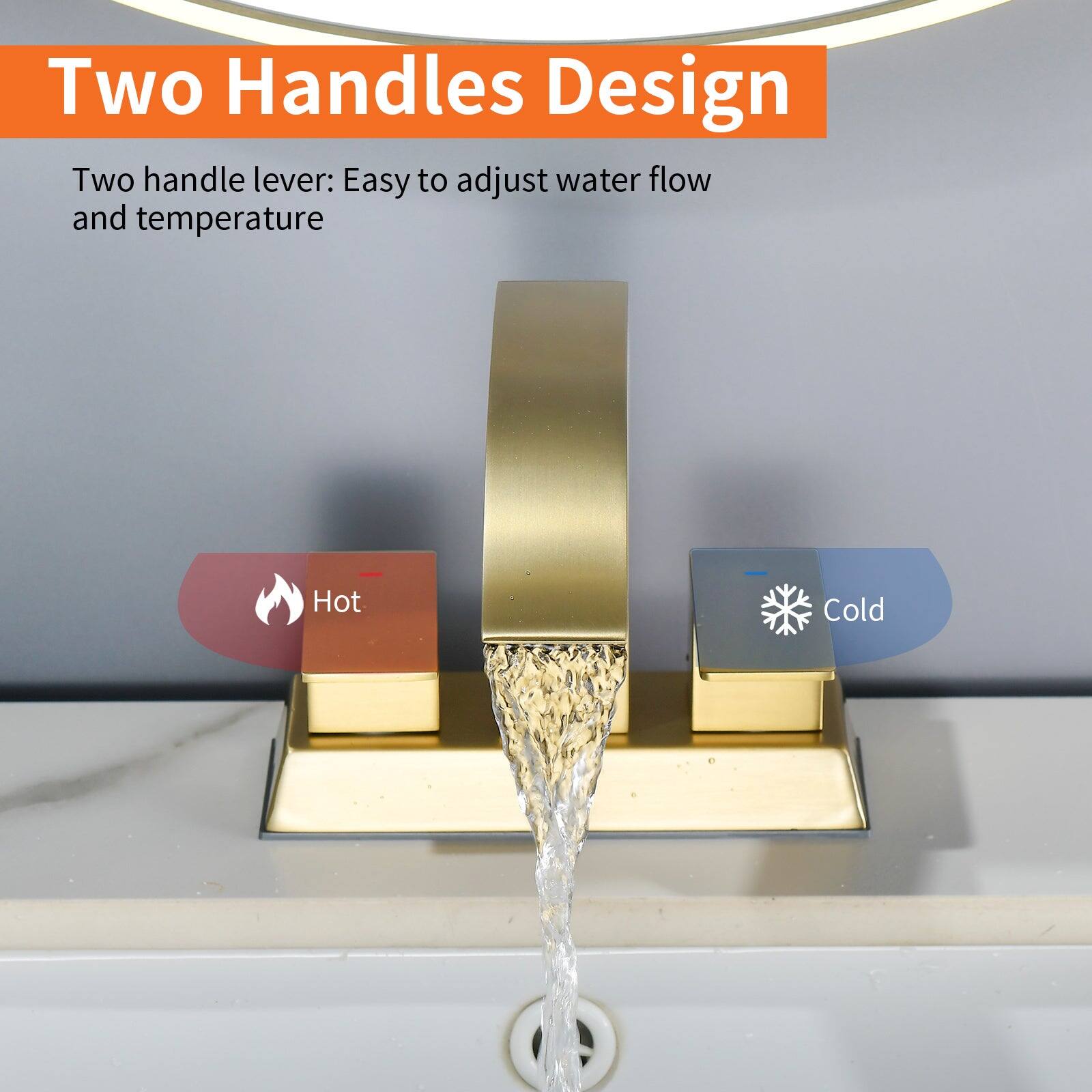 Two Handles Design

Two handle lever: Easy to adjust water flow and temperature

Hot Cold