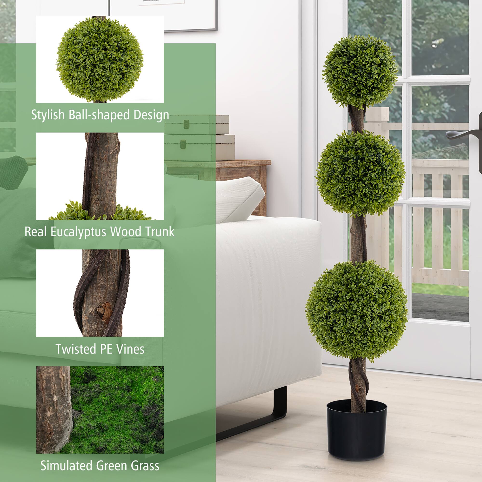 Stylish Ball-shaped Design  
Real Eucalyptus Wood Trunk  
Twisted PE Vines  
Simulated Green Grass