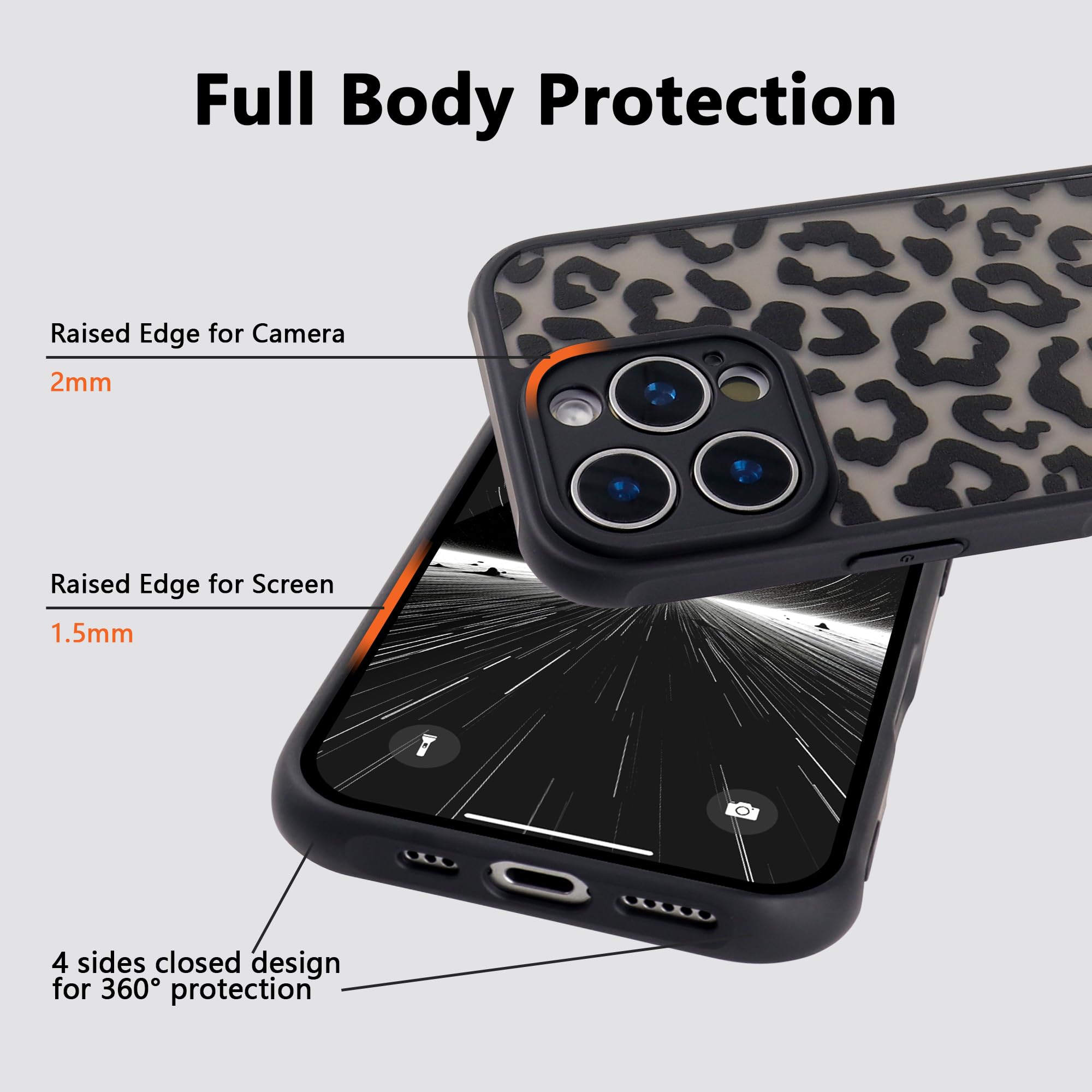 Full Body Protection

Raised Edge for Camera  
2mm

Raised Edge for Screen  
1.5mm

4 sides closed design for 360° protection