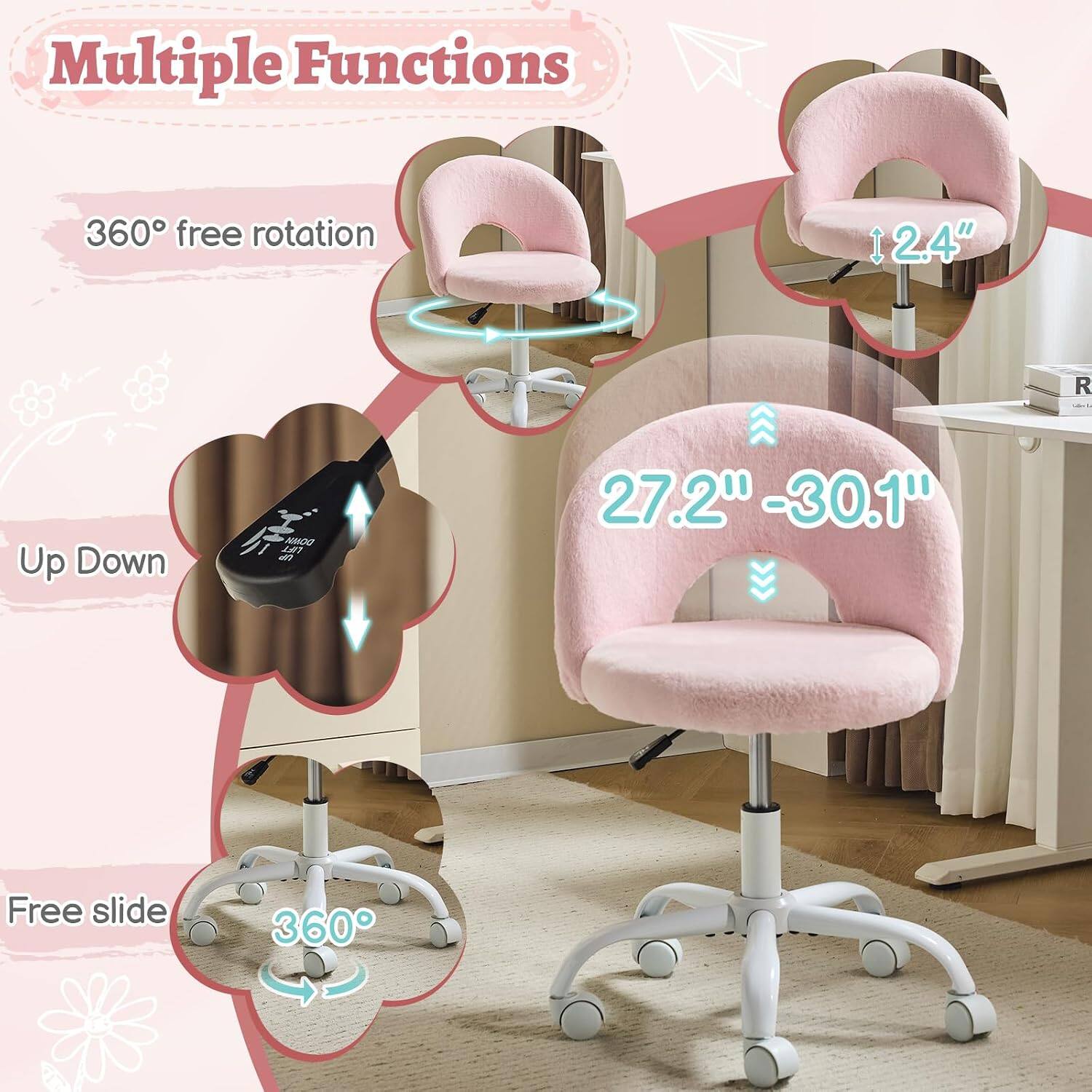 Multiple Functions  
360° free rotation  
Up Down  
27.2" - 30.1"  
Free slide  
360°