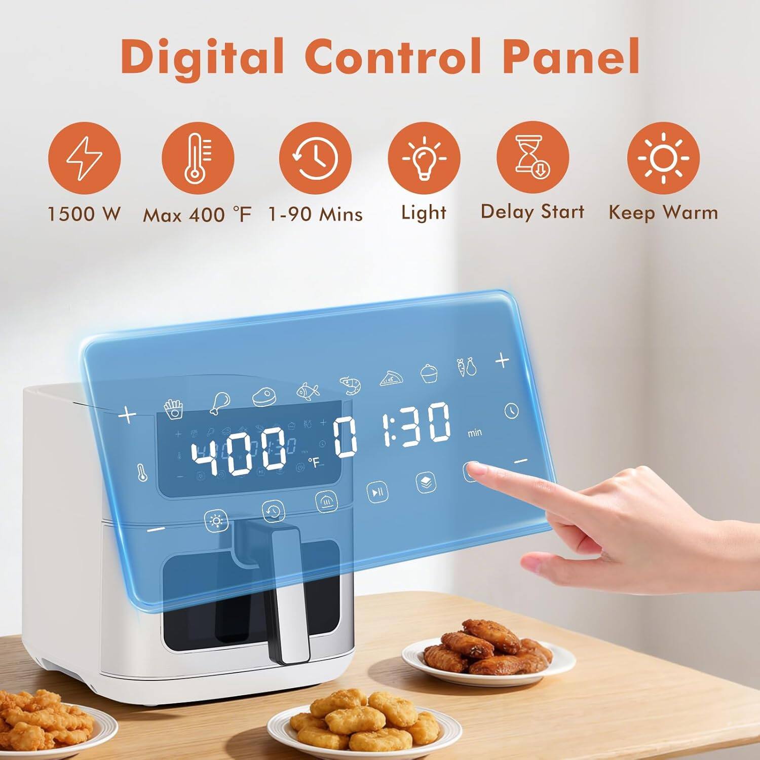 Digital Control Panel  
1500 W  
Max 400 °F  
1-90 Mins  
Light  
Delay Start  
Keep Warm