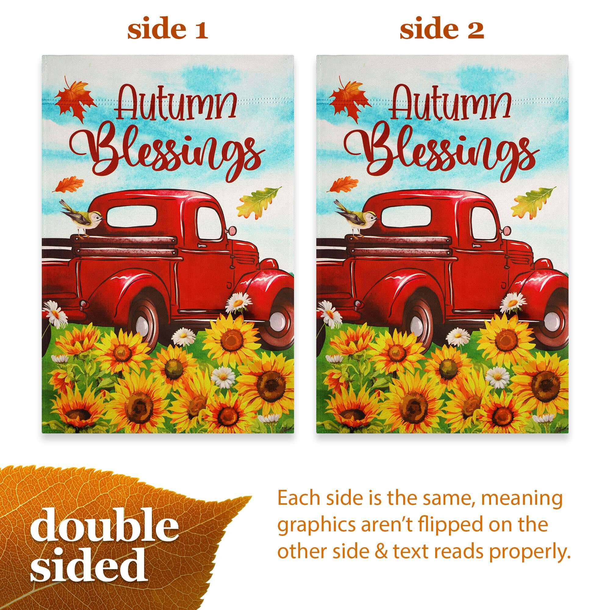 side 1  
side 2  
Autumn Blessings  
Autumn Blessings  
double sided  
Each side is the same, meaning graphics aren't flipped on the other side & text reads properly.