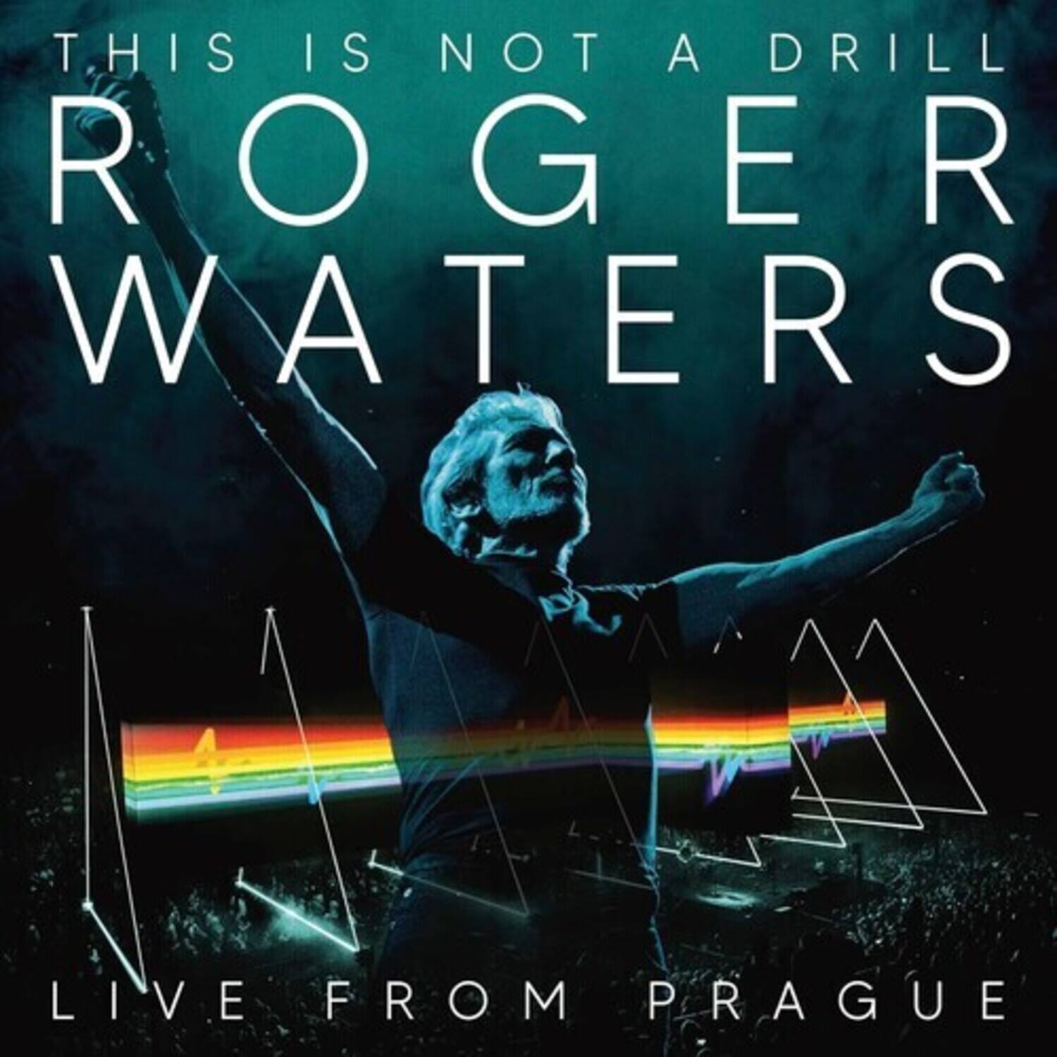 THIS IS NOT A DRILL  
ROGER WATERS  
LIVE FROM PRAGUE