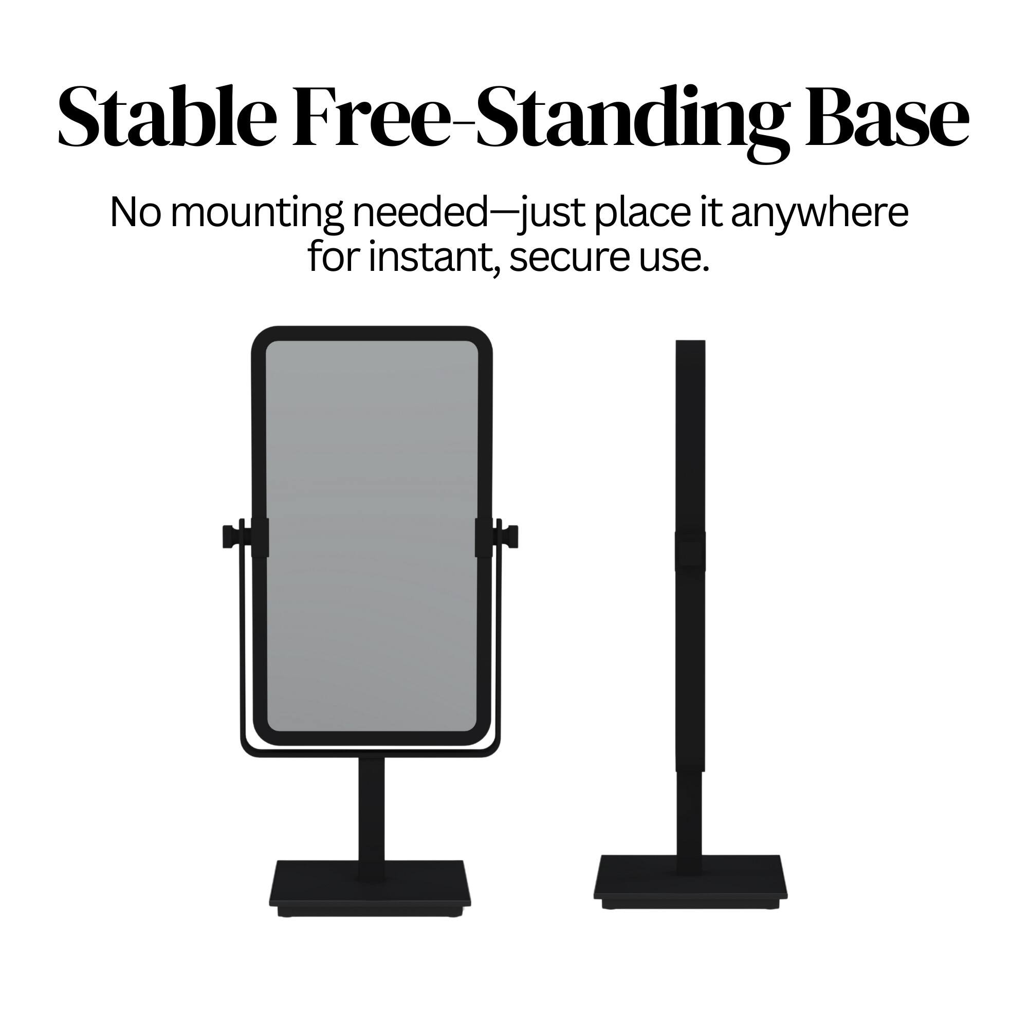 Stable Free-Standing Base  
No mounting needed—just place it anywhere for instant, secure use.