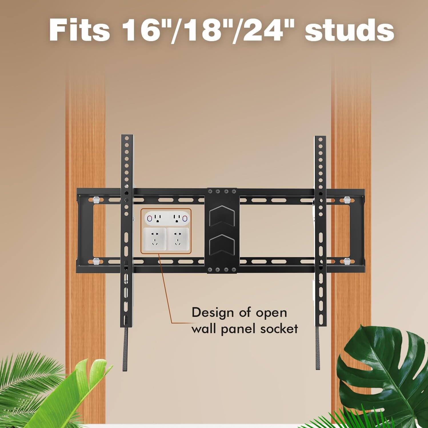 Fits 16"/18"/24" studs  
Design of open wall panel socket