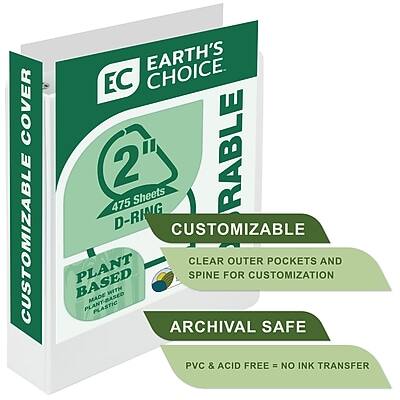 **Earth's Choice Customizable Cover**

- **2" D-Ring**
- **475 Sheets**

**Customizable**
- Clear outer pockets and spine for customization

**Plant Based**
- Made with plant-based plastic

**Archival Safe**
- PVC & acid-free
- No ink transfer