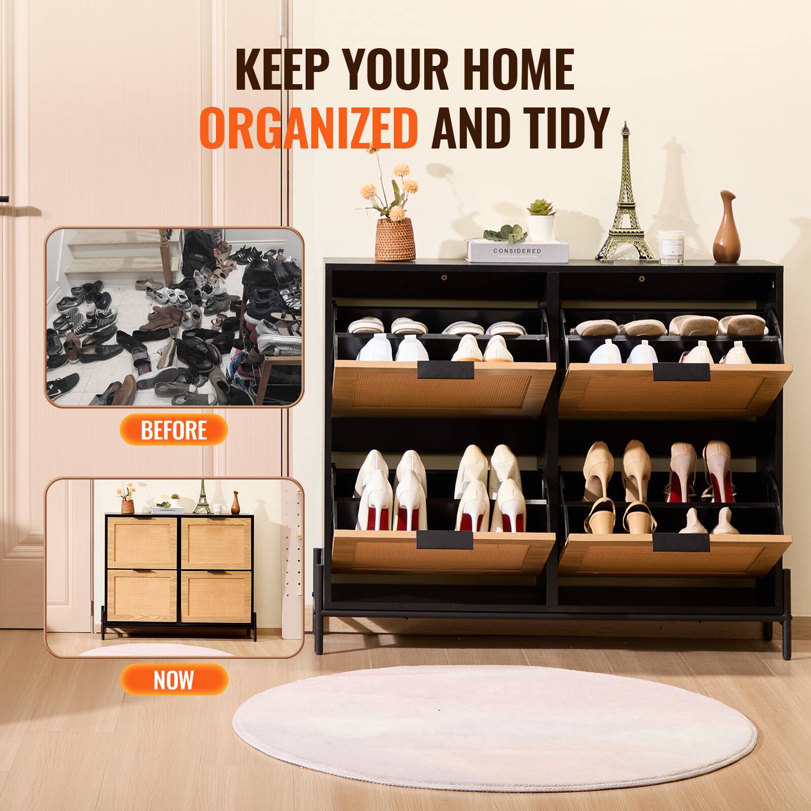 KEEP YOUR HOME ORGANIZED AND TIDY

BEFORE

NOW