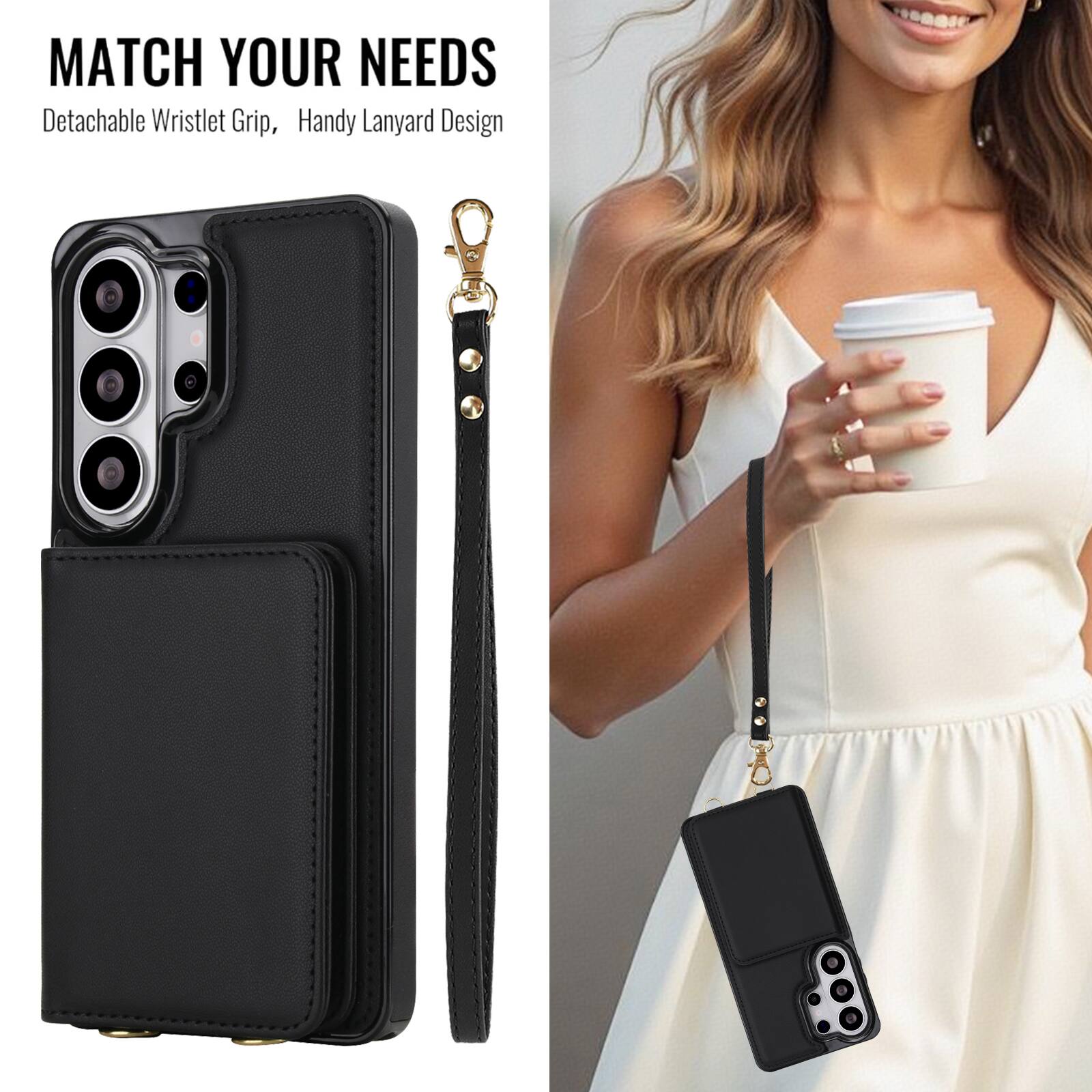 MATCH YOUR NEEDS  
Detachable Wristlet Grip, Handy Lanyard Design